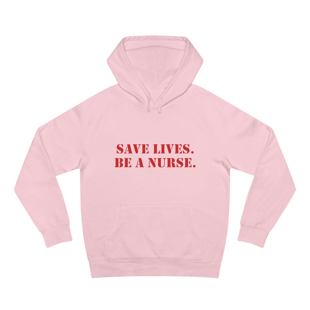 Unisex Mid-weight Hoodie - Save Lives Be A Nurse (front) - Who Advocates? Who Defend? (back) - 80% cotton, 20% Polyester - SLA-H-AC5101