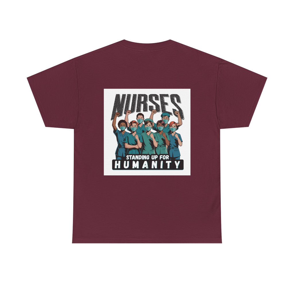 Unisex Medium fabric Cotton Tee - Nurses For Healing The Nation (front) - Nurses Standing Up For Humanity (back) - 100% cotton - NFH-T-G5000