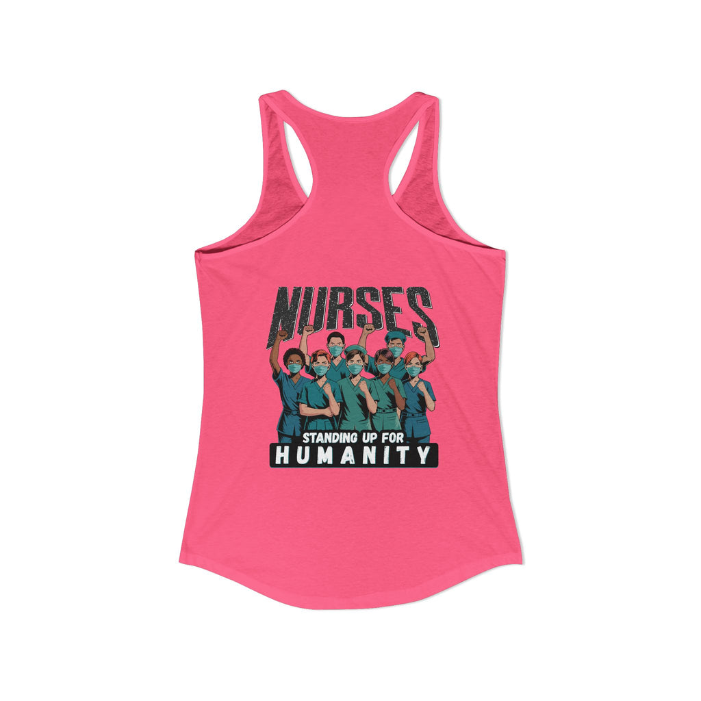 Women's Extra Light fabric Ideal Racerback Tank - Nurses For Healing The Nation (front) - Nurses Standing Up For Humanity (back) - 60% combed, ring-spun cotton and 40% polyester - NFH-R-NL1533