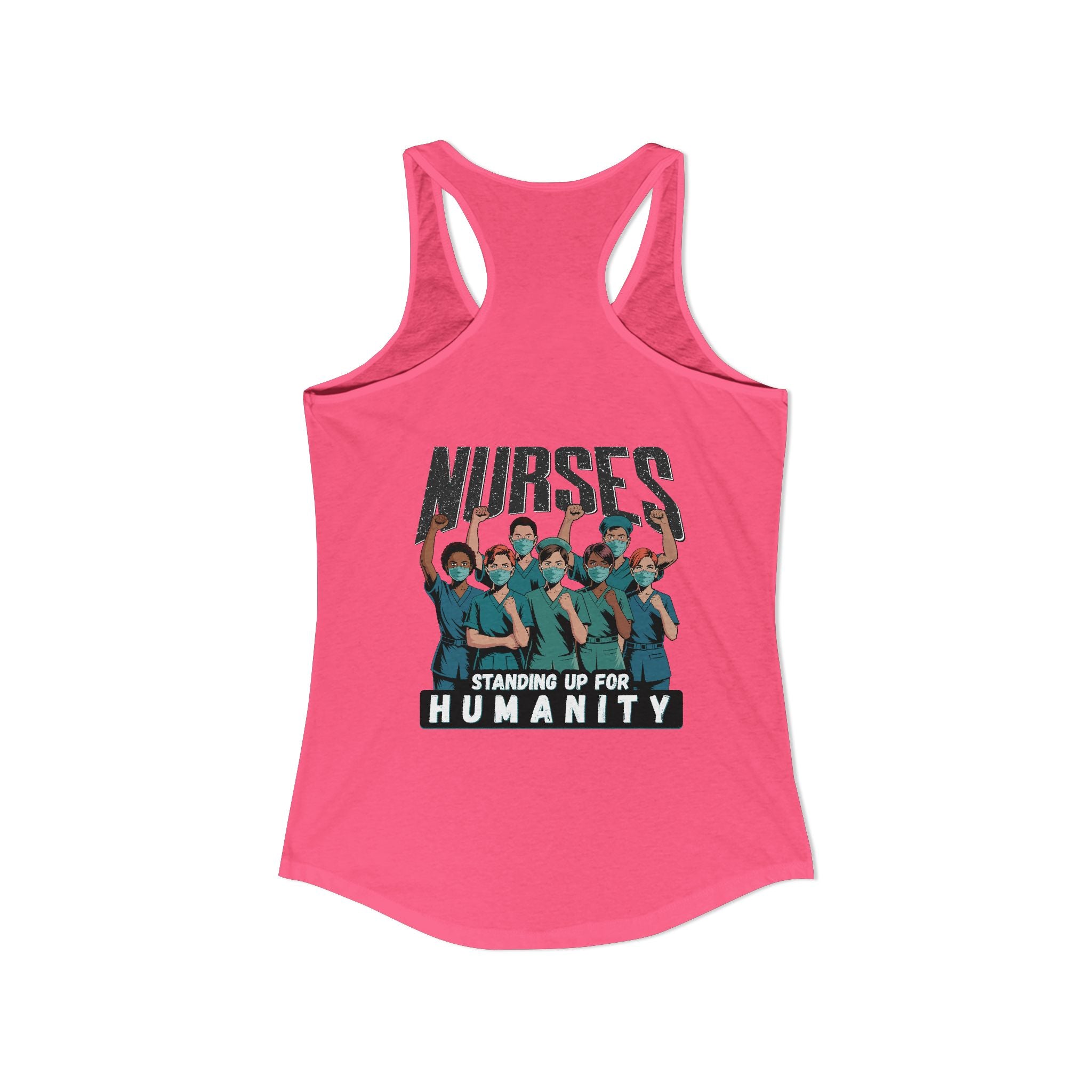 Women's Extra Light fabric Ideal Racerback Tank - Nurses For Healing The Nation (front) - Nurses Standing Up For Humanity (back) - 60% combed, ring-spun cotton and 40% polyester - NFH-R-NL1533