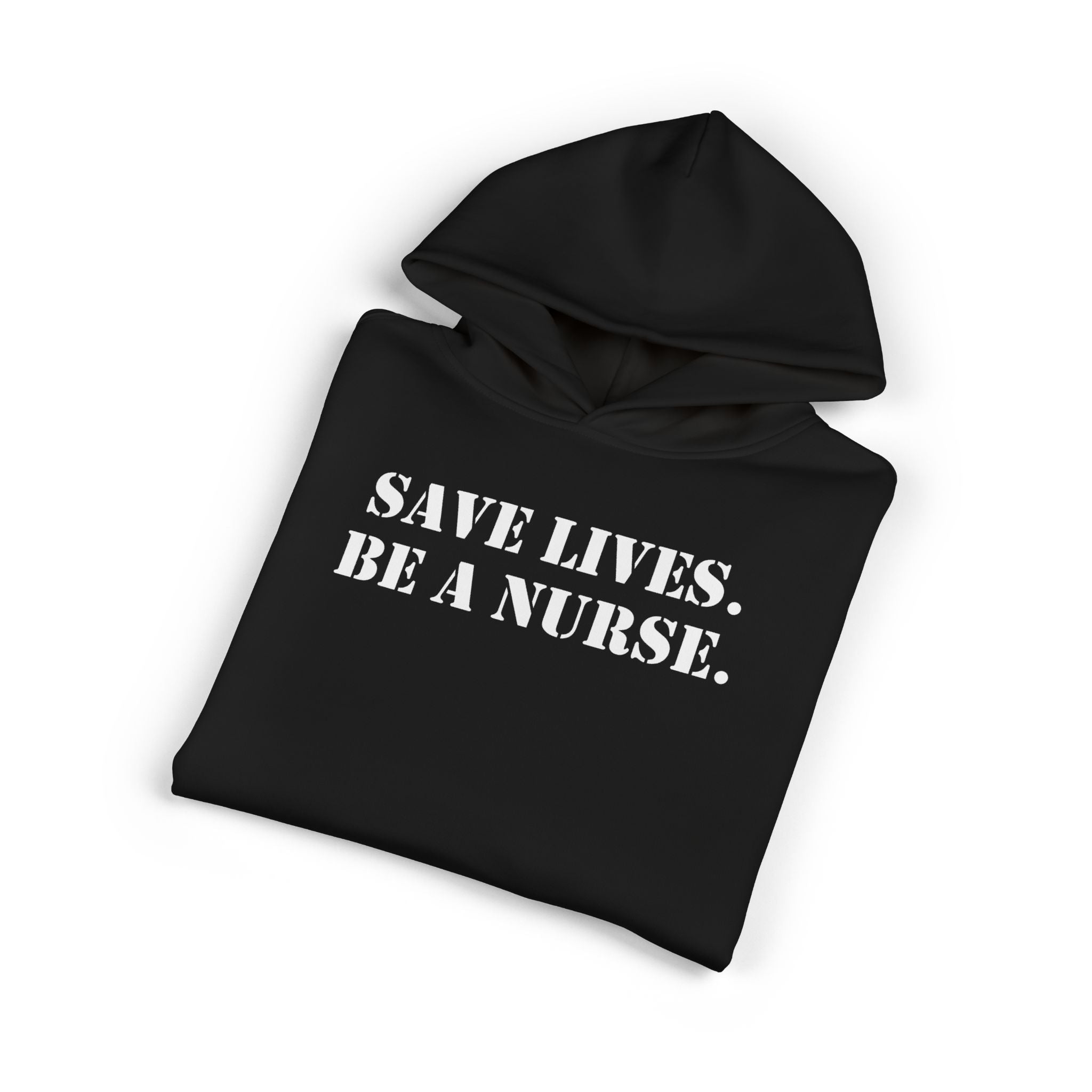 Unisex Mid-weight Hoodie - Save Lives Be A Nurse (front) - Who Advocates? Who Defend? (back) - 80% cotton, 20% Polyester - SLA-H-AC5101