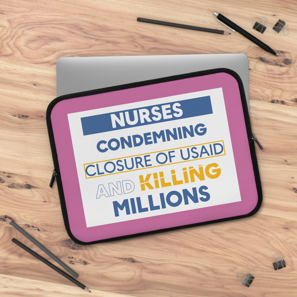 Laptop Sleeve - Nurses Condemning Closure of USAID (front) - Smooth neoprene - NFG-LS-01