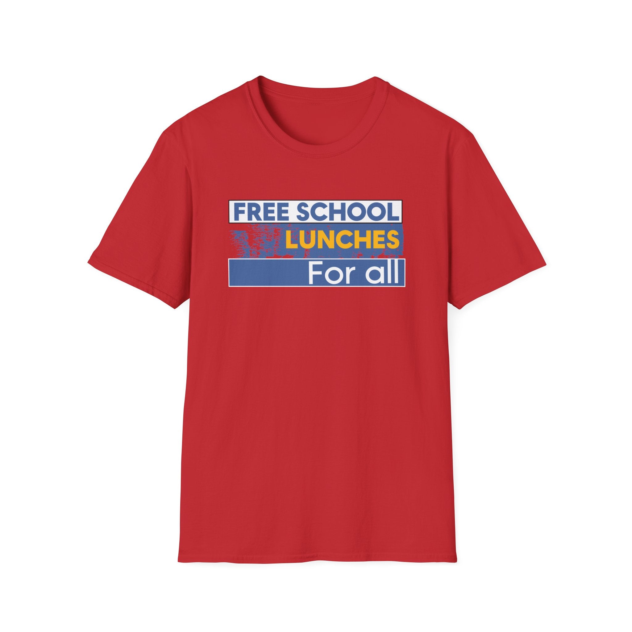 Unisex Lightweight fabric T-Shirt - Free School Lunches For All (front) - Nurses Against The Rich Starving The Poor (back) - 100% ring-spun cotton - NAH-T-G64000