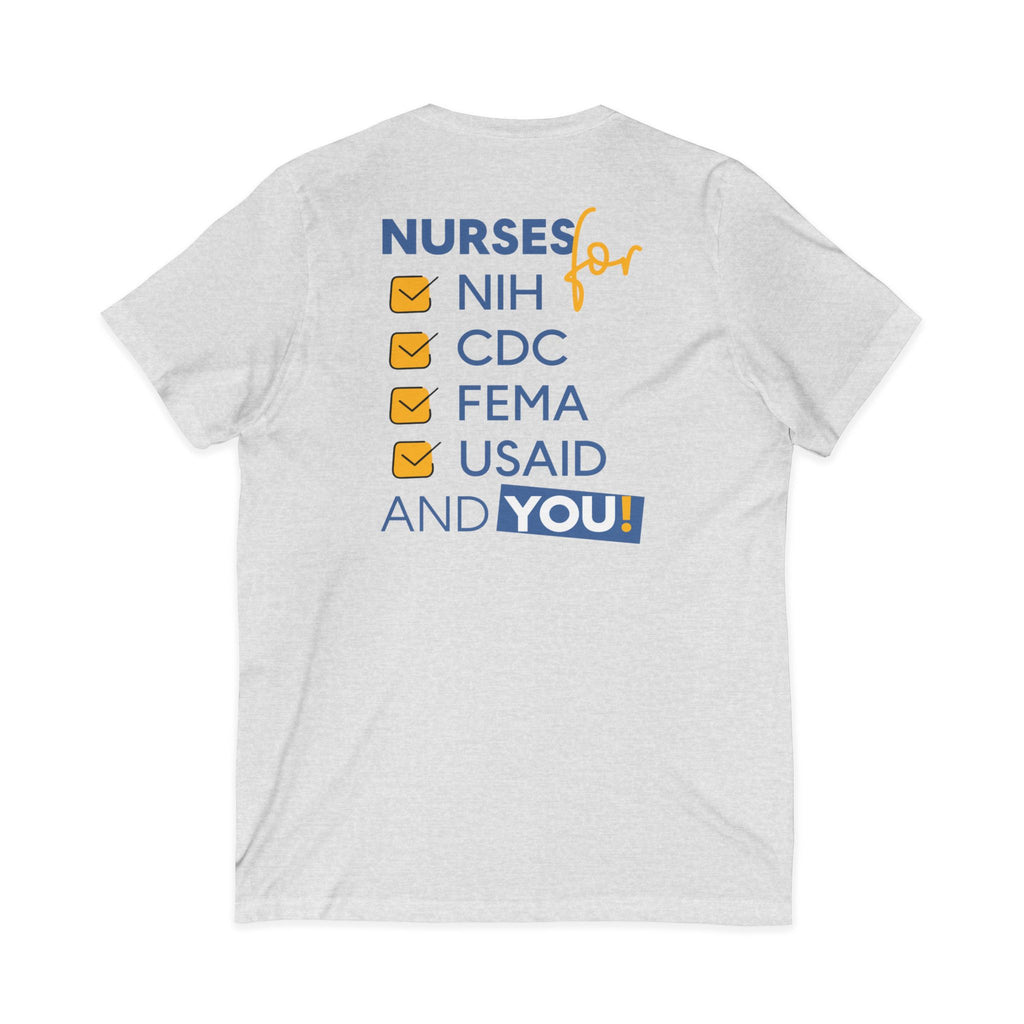 Unisex Lightweight fabric Jersey Short Sleeve V-Neck Tee - Nurses Condemning Closure of USAID (front) - Nurses For NIH CDC FEMA USAID And YOU (back) - 100% cotton fabric - NFG-V-BC3005