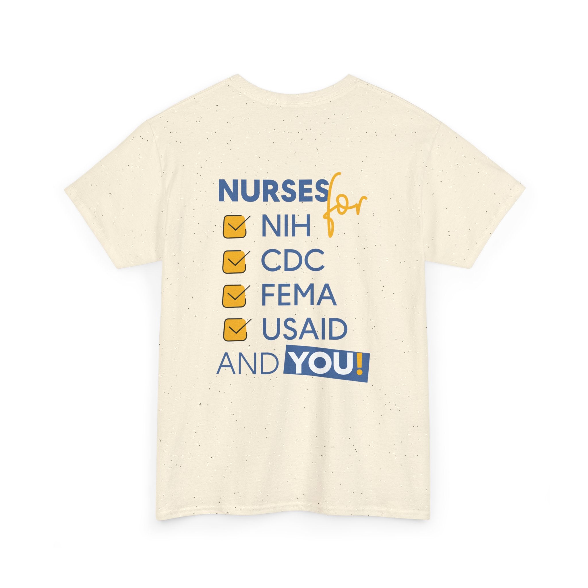 Unisex Medium fabric Cotton Tee - Nurses Condemning Closure of USAID (front) - Nurses For NIH CDC FEMA USAID And YOU (back) - 5.3 oz/yd² / 180 g/m² - NFG-T-G5000