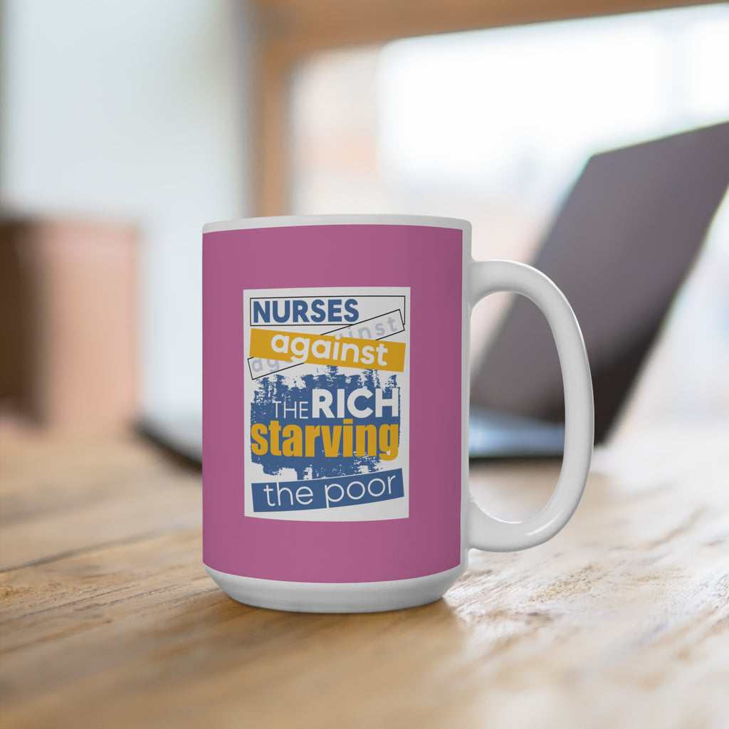 Unisex Ceramic Mug - Free School Lunches For All (right) - Nurses Against The Rich Starving The Poor (left) - Durable white Ceramic - NAH-CM-ORCA