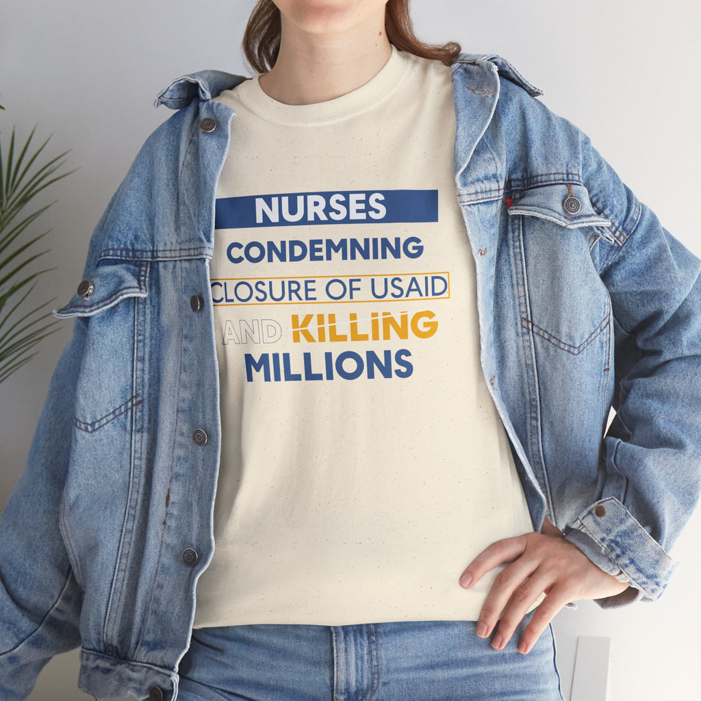 Unisex Medium fabric Cotton Tee - Nurses Condemning Closure of USAID (front) - Nurses For NIH CDC FEMA USAID And YOU (back) - 5.3 oz/yd² / 180 g/m² - NFG-T-G5000