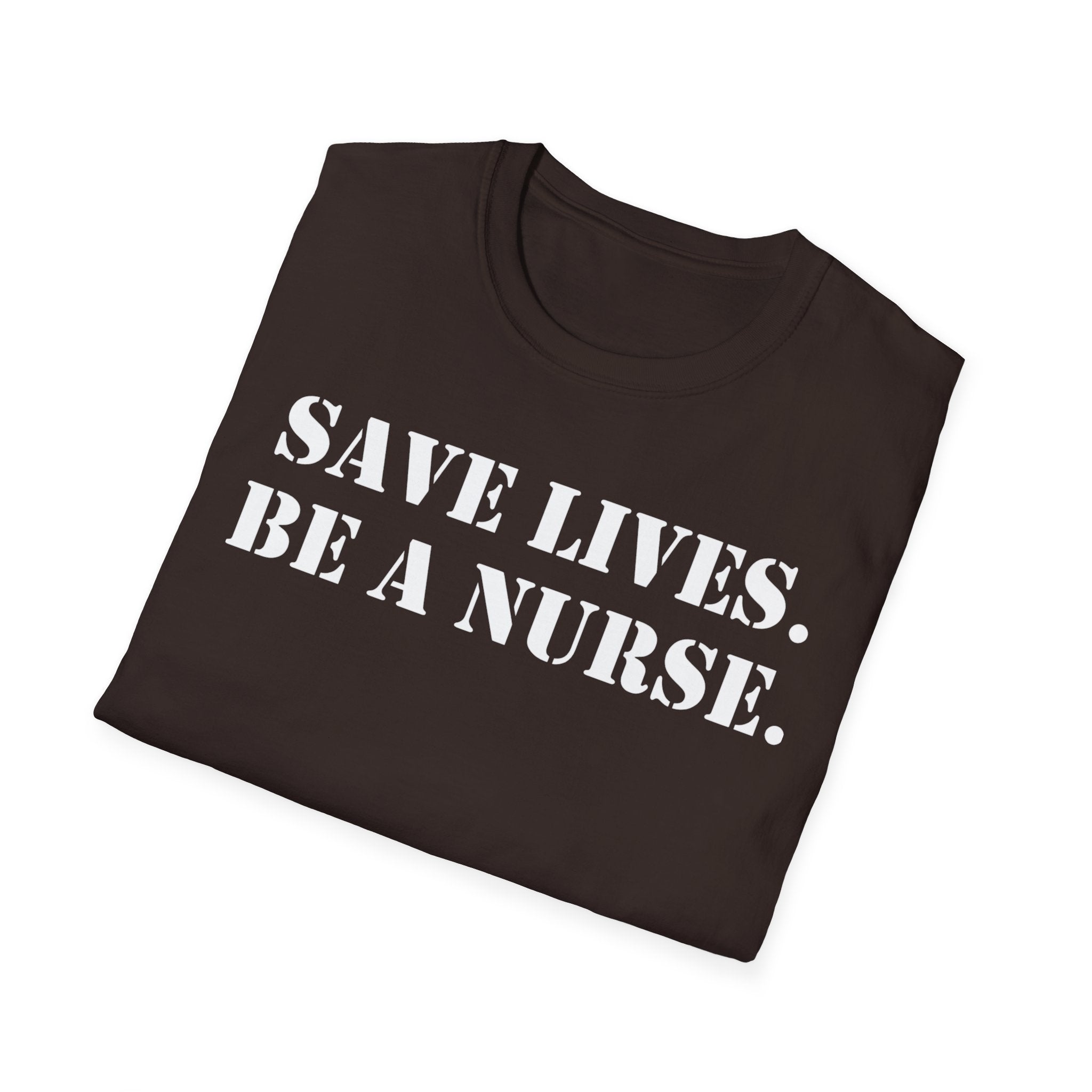 Unisex Lightweight fabric T-Shirt - Save Life Be a Nurse (front) - Who advocates? Who defends? Who protects? Who educates? Who intervenes? Who cares? (back) - 100% ring-spun cotton - SLBN-T-G64000