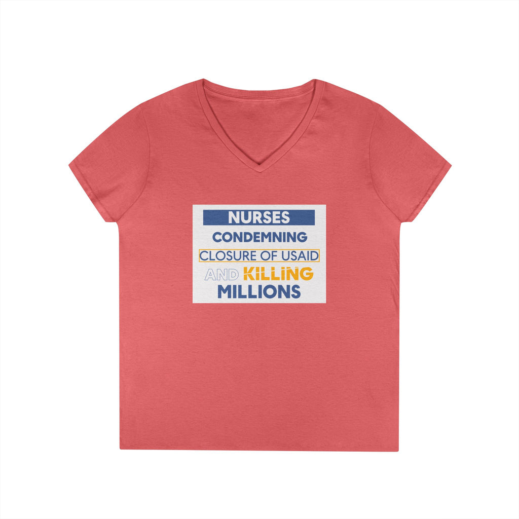 Women's Medium fabric V-Neck T-Shirt - Nurses Condemning Closure of USAID (front) - Nurses For NIH CDC FEMA USAID And YOU (back) - 100% cotton - NFG-V-G5V00L