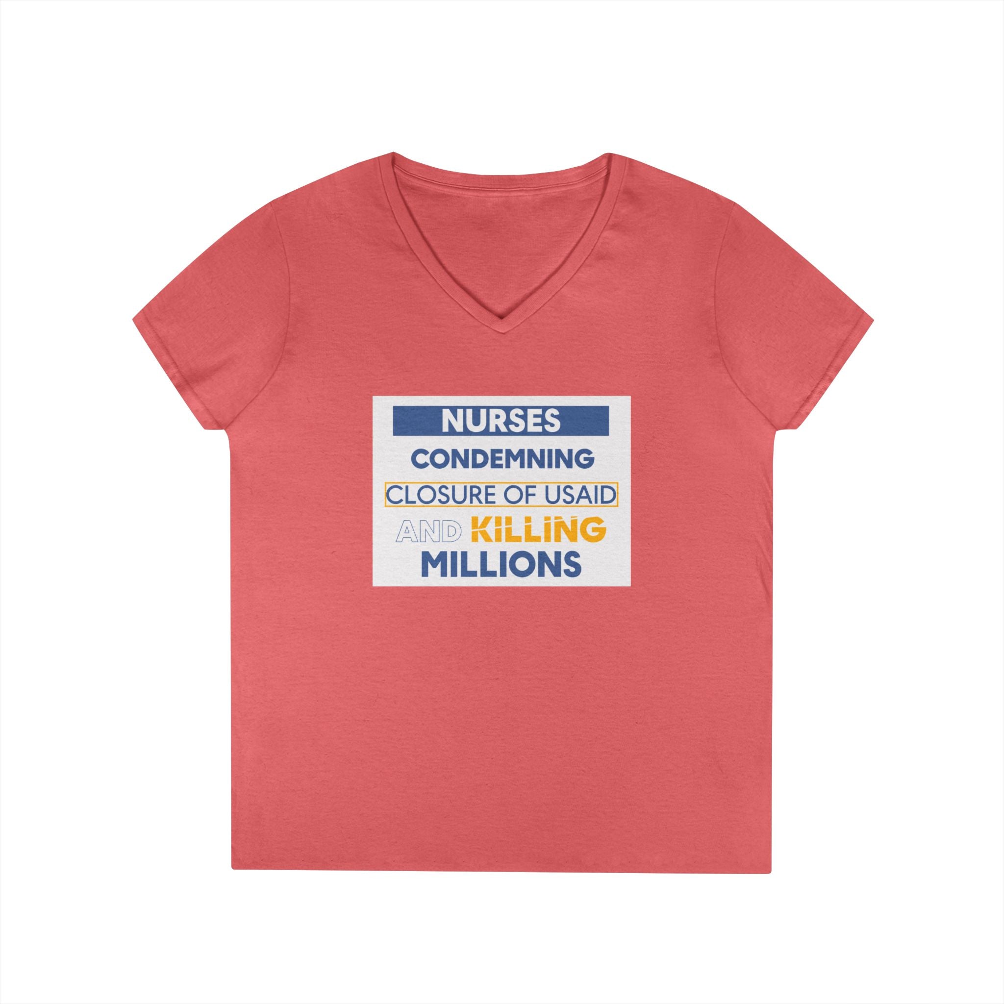 Women's Medium fabric V-Neck T-Shirt - Nurses Condemning Closure of USAID (front) - Nurses For NIH CDC FEMA USAID And YOU (back) - 100% cotton - NFG-V-G5V00L