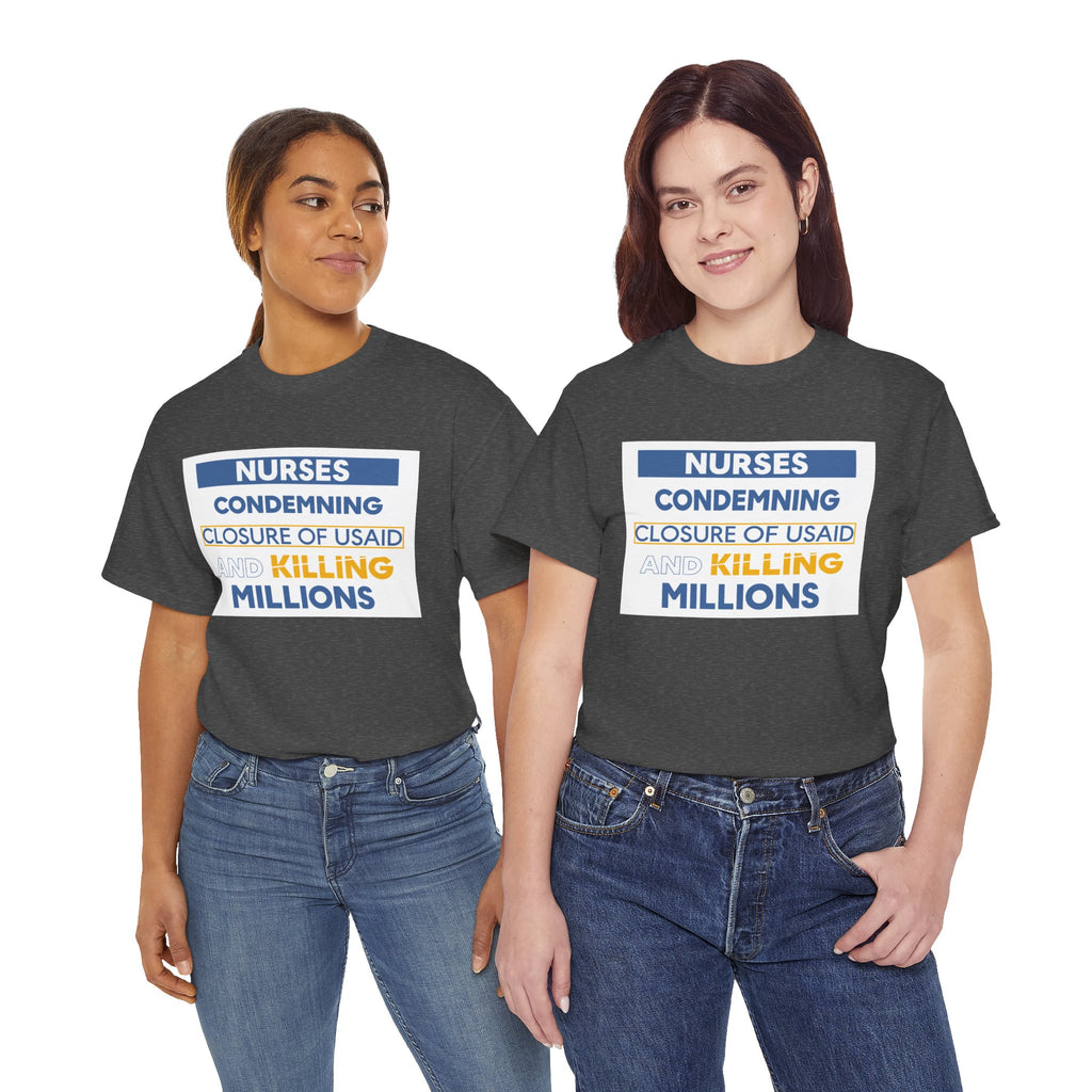 Unisex Medium fabric Cotton Tee - Nurses Condemning Closure of USAID (front) - Nurses For NIH CDC FEMA USAID And YOU (back) - 5.3 oz/yd² / 180 g/m² - NFG-T-G5000