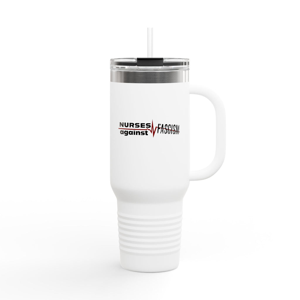 Travel Mug - Nurses Against Fascism (right) - Nurses Against Cruelty (left) - 100% stainless steel (body) - NAF-TM-40oz