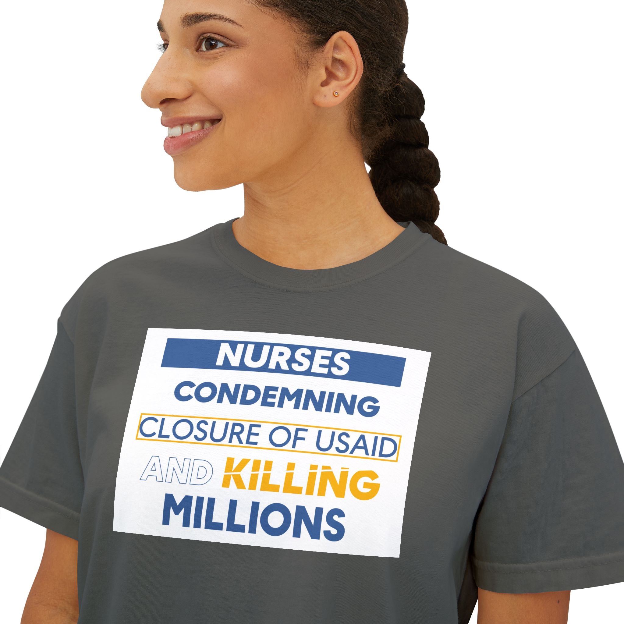 Women's Boxy Heavy fabric Tee - Nurses Condemning Closure of USAID (front) - Nurses For NIH CDC FEMA USAID And YOU (back) - 100% ring-spun US cotton - NFG-T-CC3023CL