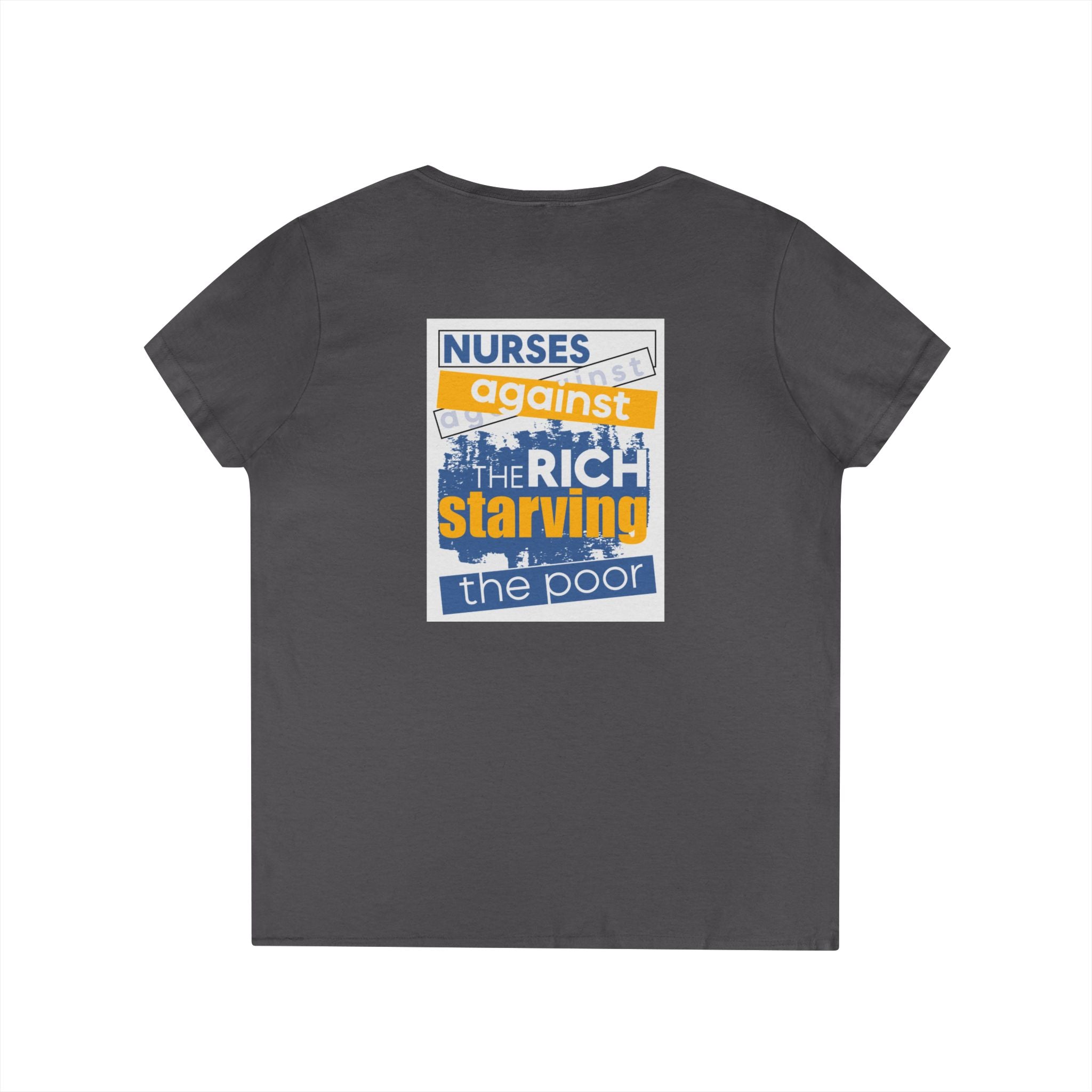 Women's Medium fabric V-Neck T-Shirt - Free School Lunches For All (front) - Nurses Against The Rich Starving The Poor (back) - 100% cotton - NAH-V-G5V00L