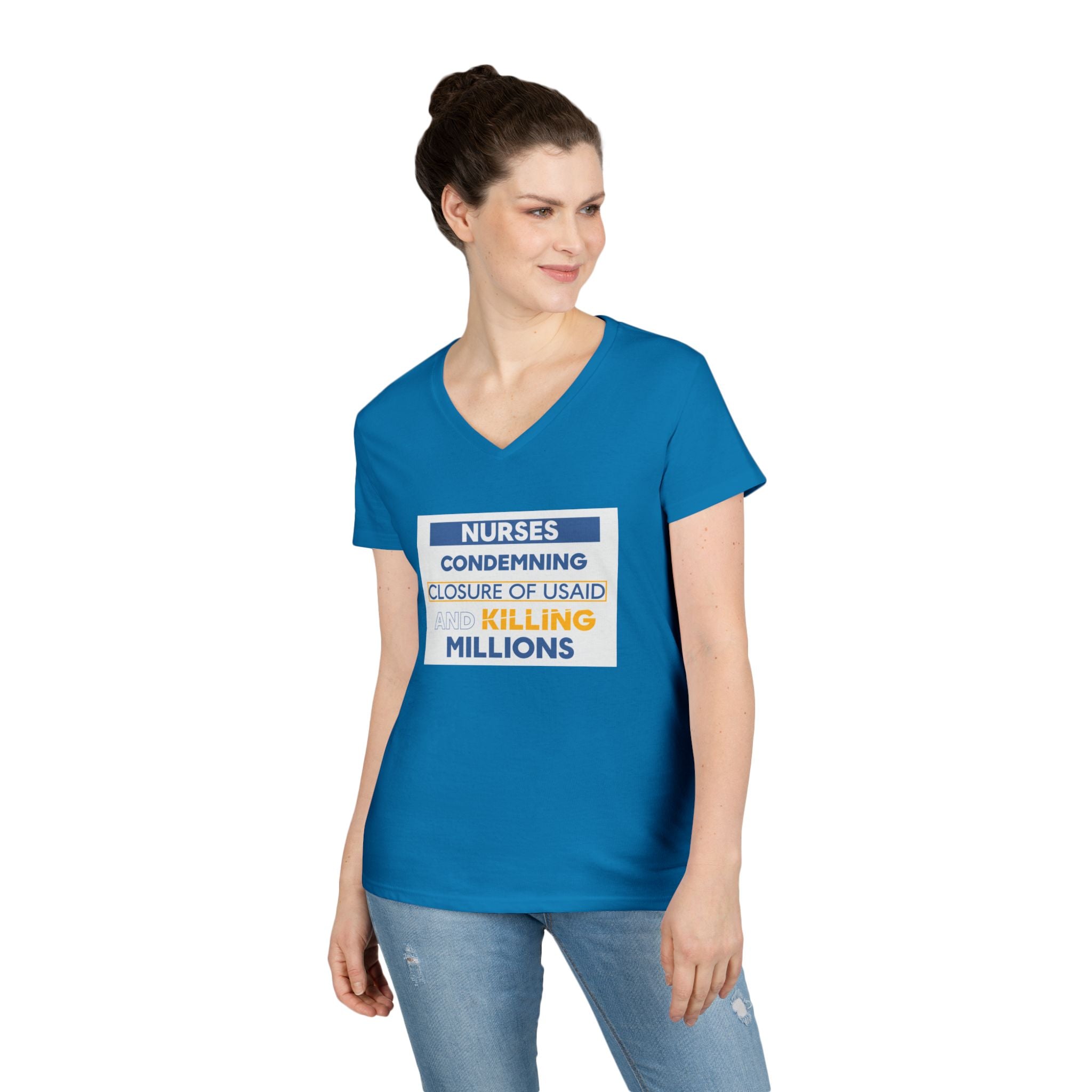 Women's Medium fabric V-Neck T-Shirt - Nurses Condemning Closure of USAID (front) - Nurses For NIH CDC FEMA USAID And YOU (back) - 100% cotton - NFG-V-G5V00L