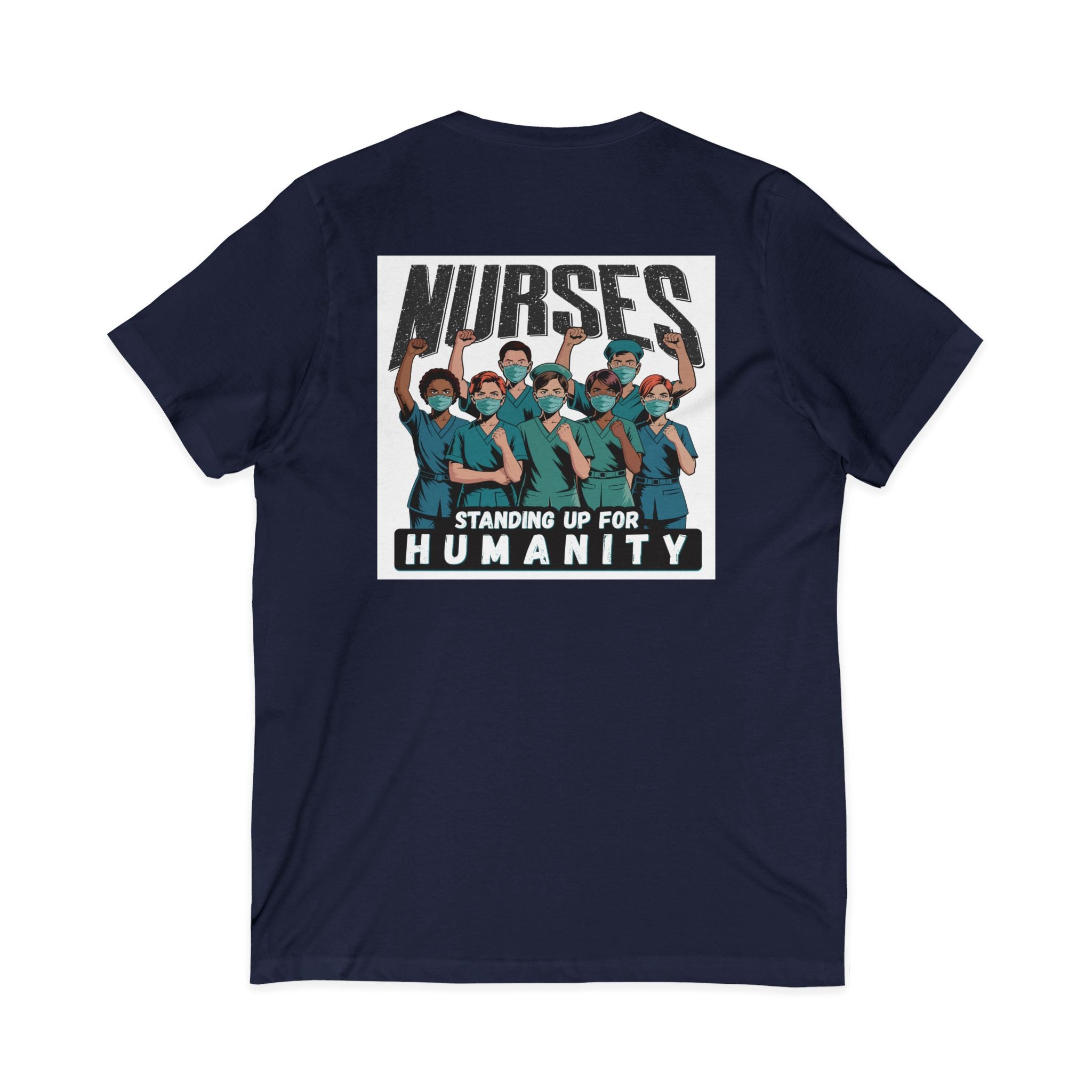 Unisex Lightweight fabric Jersey Short Sleeve V-Neck Tee - Nurses For Healing The Nation (front) - Nurses Standing Up For Humanity (back) - 100% cotton fabric - NFH-V-BC3005