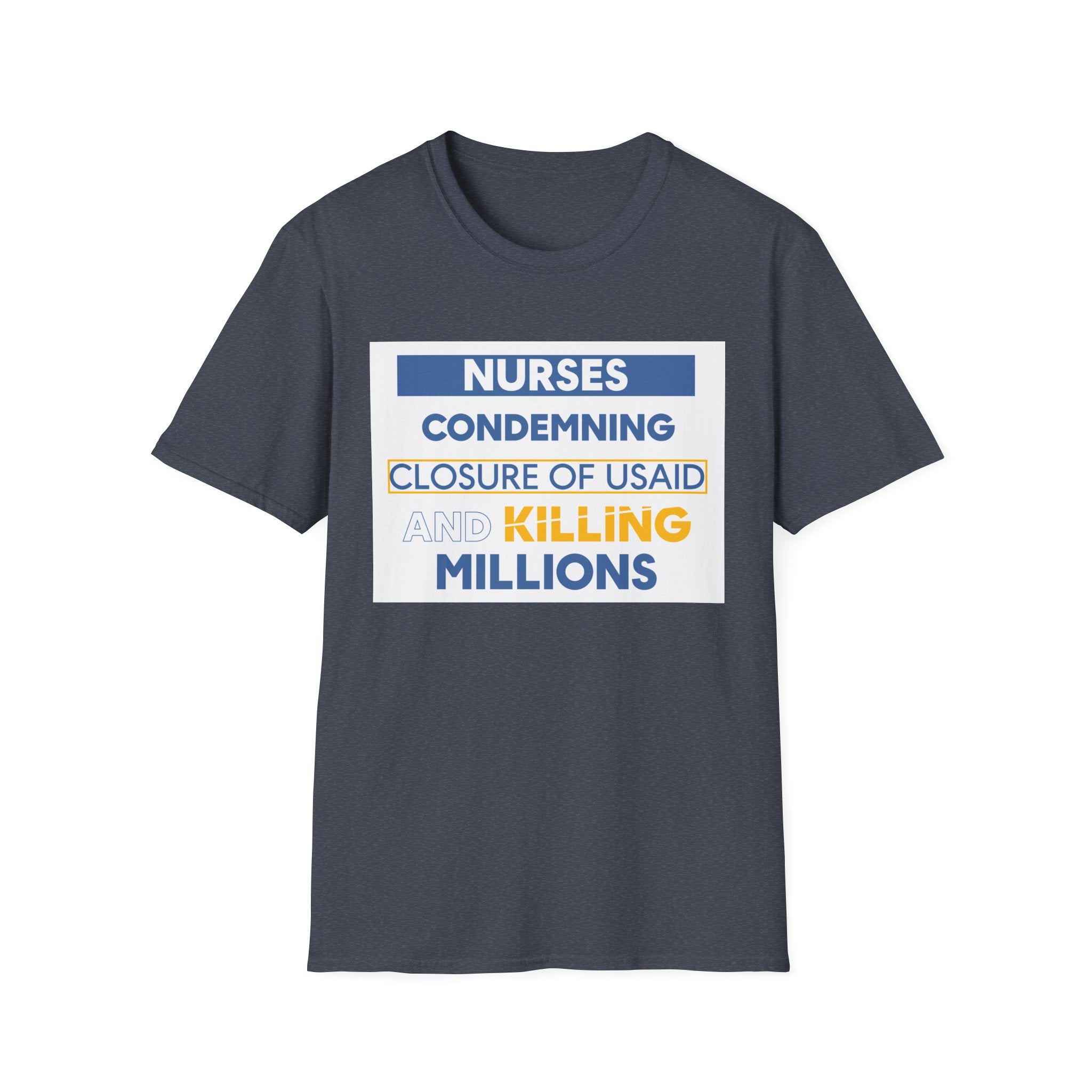 Unisex Lightweight fabric T-Shirt - Nurses Condemning Closure of USAID (front) - Nurses For NIH CDC FEMA USAID And YOU (back) - 100% ring-spun cotton - NFG-T-G64000