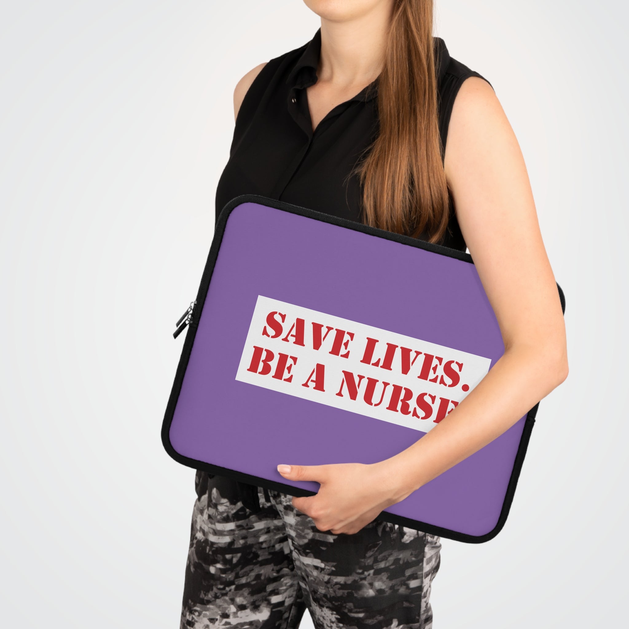 Laptop Sleeve - Save Lives Be A Nurse (front) - Smooth neoprene - SLM-LS-01