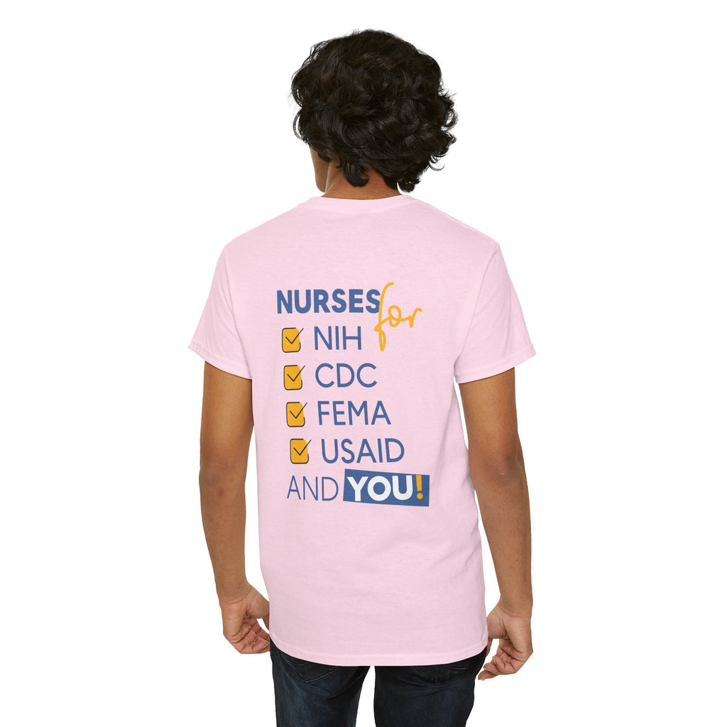 Unisex Medium fabric Cotton Tee - Nurses Condemning Closure of USAID (front) - Nurses For NIH CDC FEMA USAID And YOU (back) - 5.3 oz/yd² / 180 g/m² - NFG-T-G5000