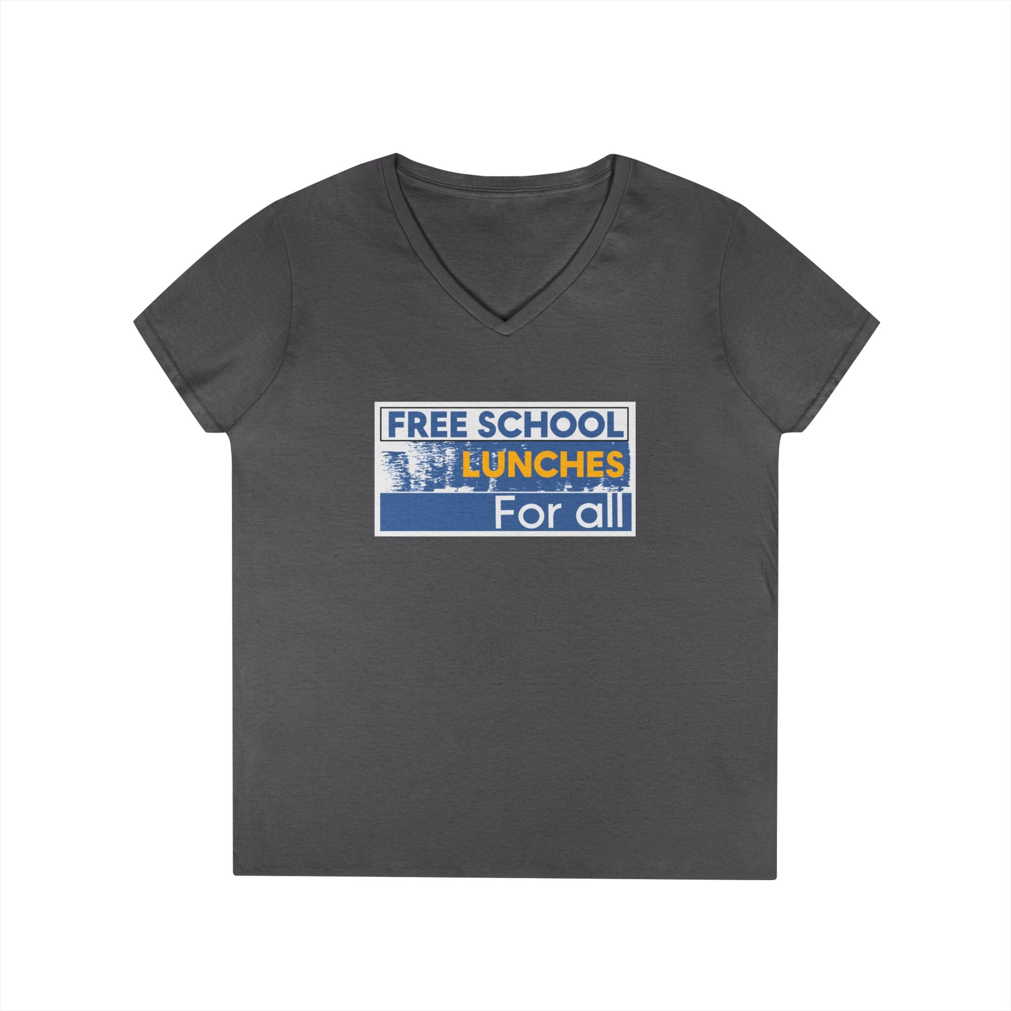 Women's Medium fabric V-Neck T-Shirt - Free School Lunches For All (front) - Nurses Against The Rich Starving The Poor (back) - 100% cotton - NAH-V-G5V00L
