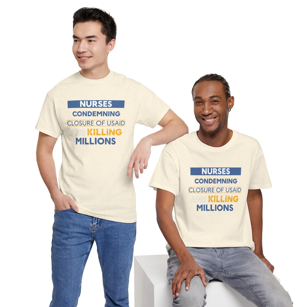 Unisex Medium fabric Cotton Tee - Nurses Condemning Closure of USAID (front) - Nurses For NIH CDC FEMA USAID And YOU (back) - 5.3 oz/yd² / 180 g/m² - NFG-T-G5000