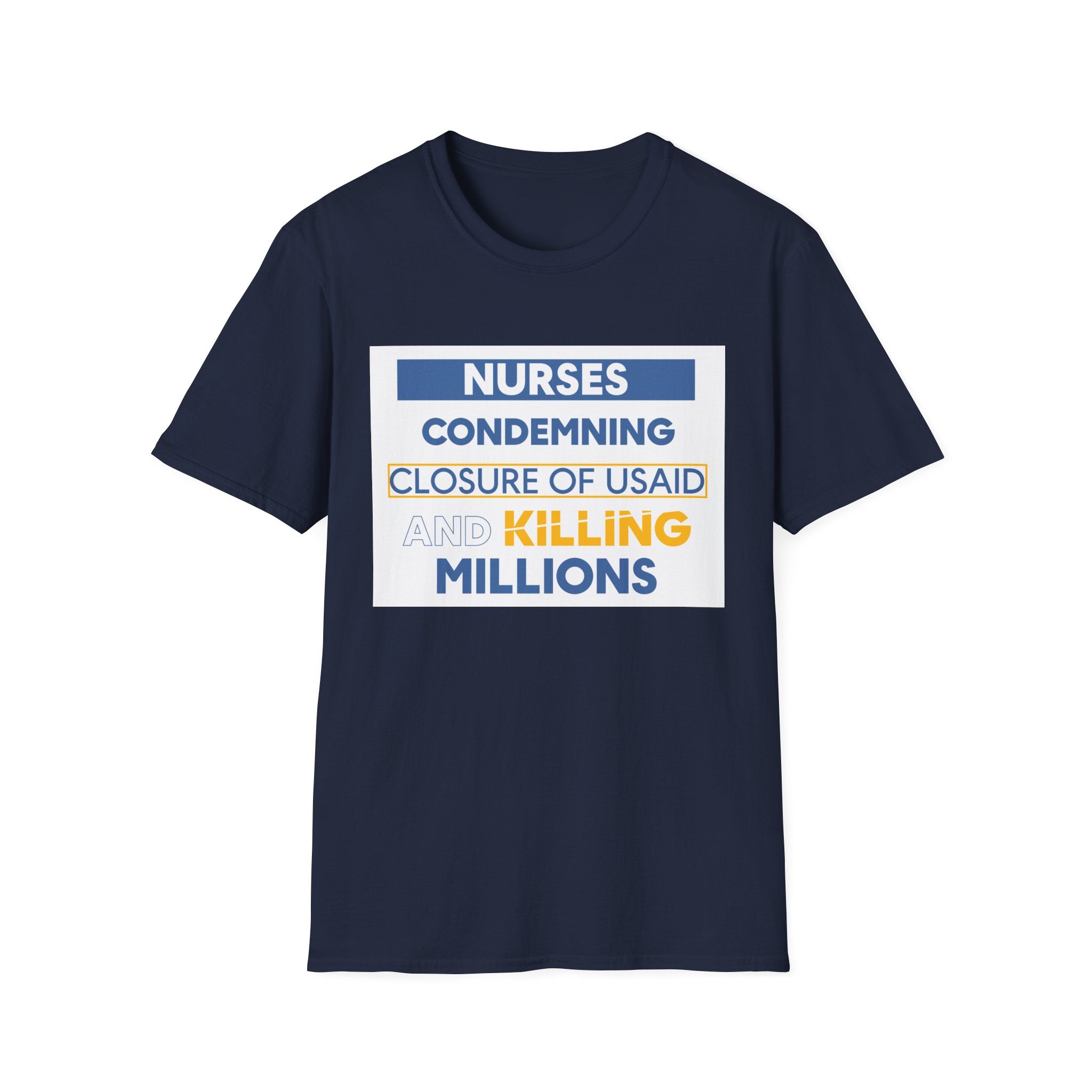 Unisex Lightweight fabric T-Shirt - Nurses Condemning Closure of USAID (front) - Nurses For NIH CDC FEMA USAID And YOU (back) - 100% ring-spun cotton - NFG-T-G64000