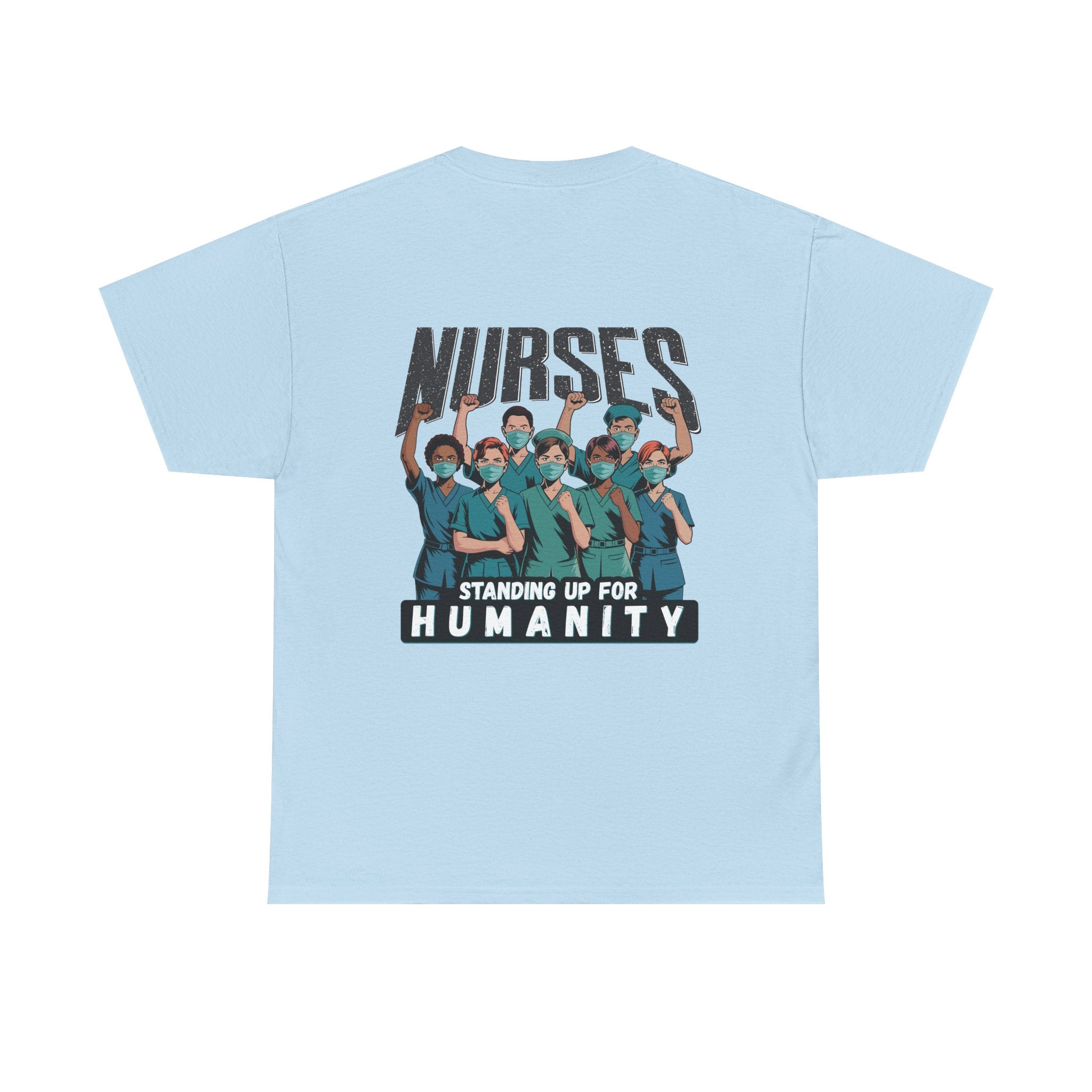 Unisex Medium fabric Cotton Tee - Nurses For Healing The Nation (front) - Nurses Standing Up For Humanity (back) - 100% cotton - NFH-T-G5000
