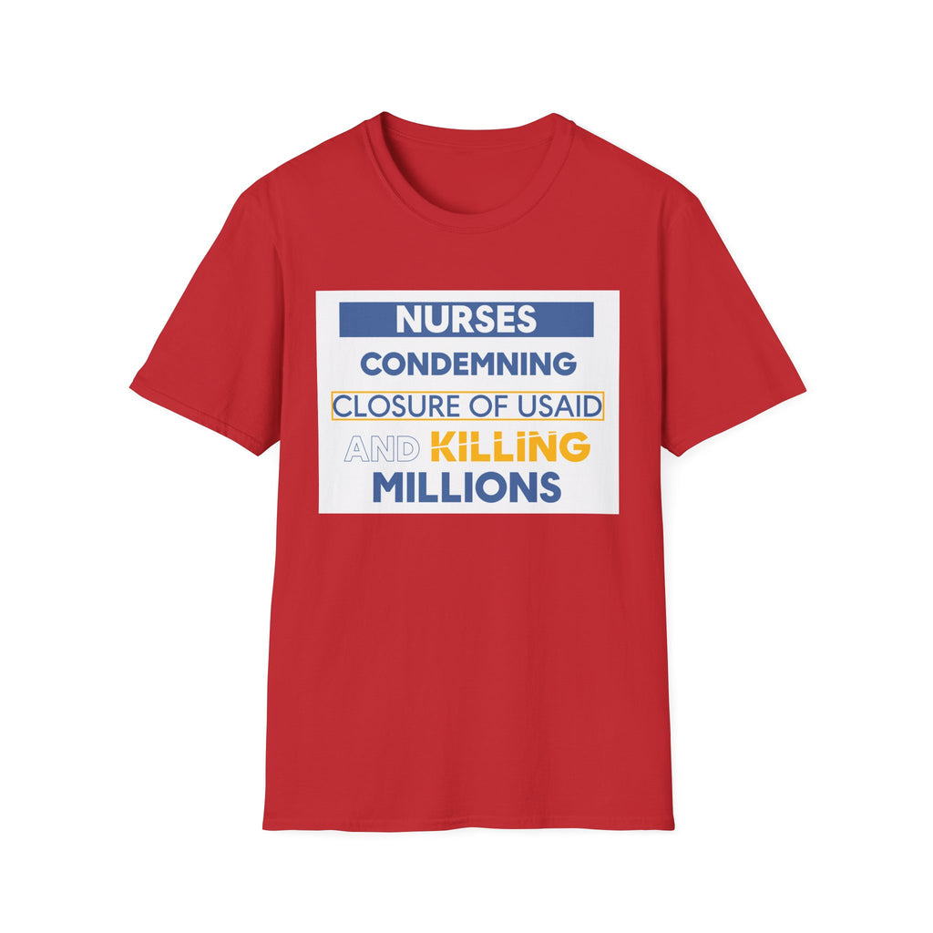Unisex Lightweight fabric T-Shirt - Nurses Condemning Closure of USAID (front) - Nurses For NIH CDC FEMA USAID And YOU (back) - 100% ring-spun cotton - NFG-T-G64000