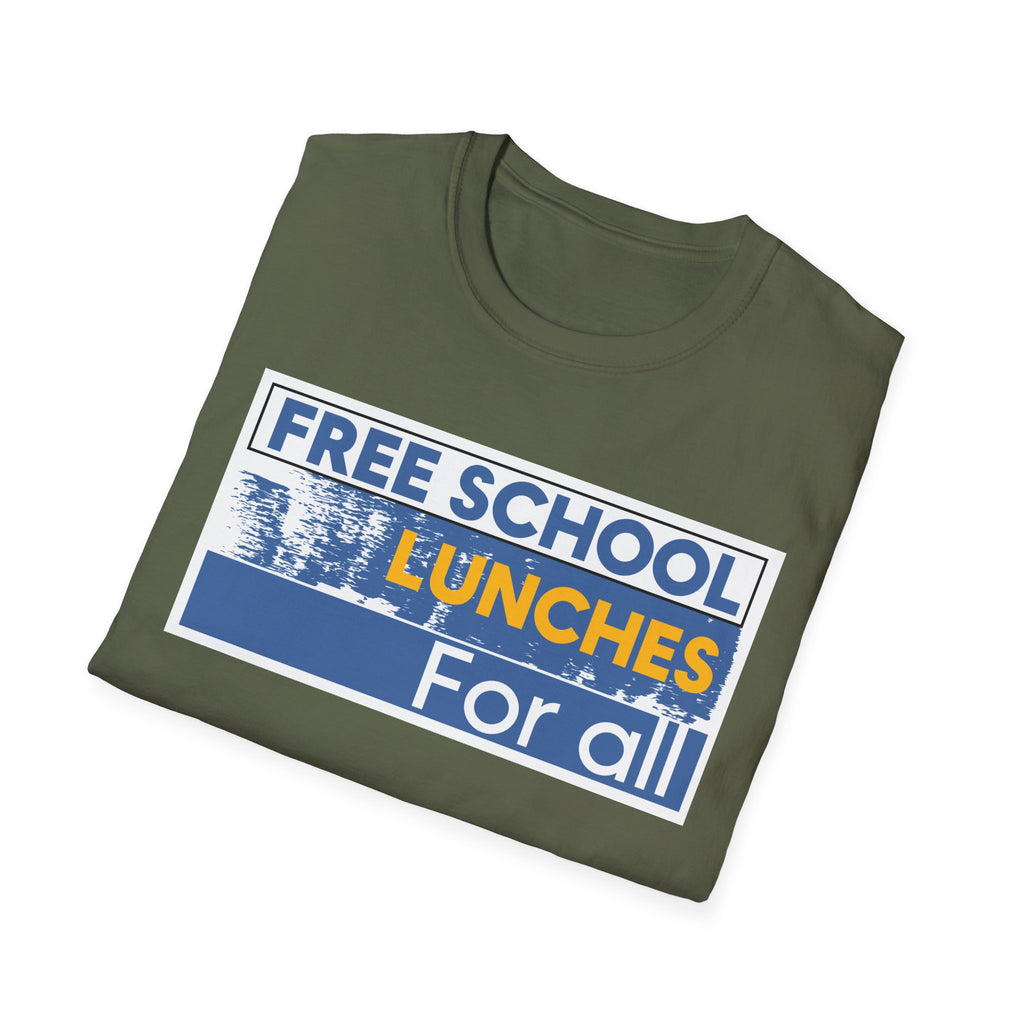 Unisex Lightweight fabric T-Shirt - Free School Lunches For All (front) - Nurses Against The Rich Starving The Poor (back) - 100% ring-spun cotton - NAH-T-G64000