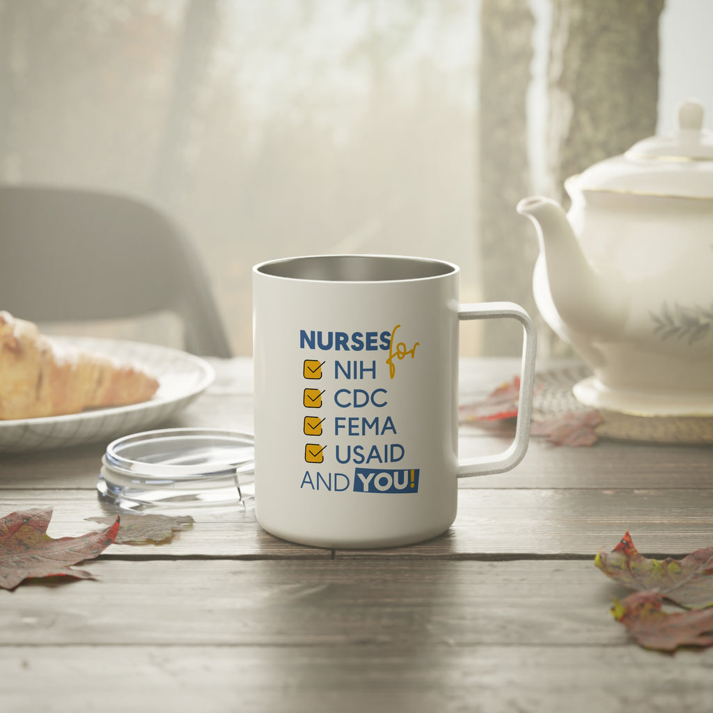 Unisex Insulated Coffee Mug - Nurses Condemning Closure of USAID (right) - Nurses For NIH CDC FEMA USAID And YOU (left) - 10oz - NFG-CM-INSULATED