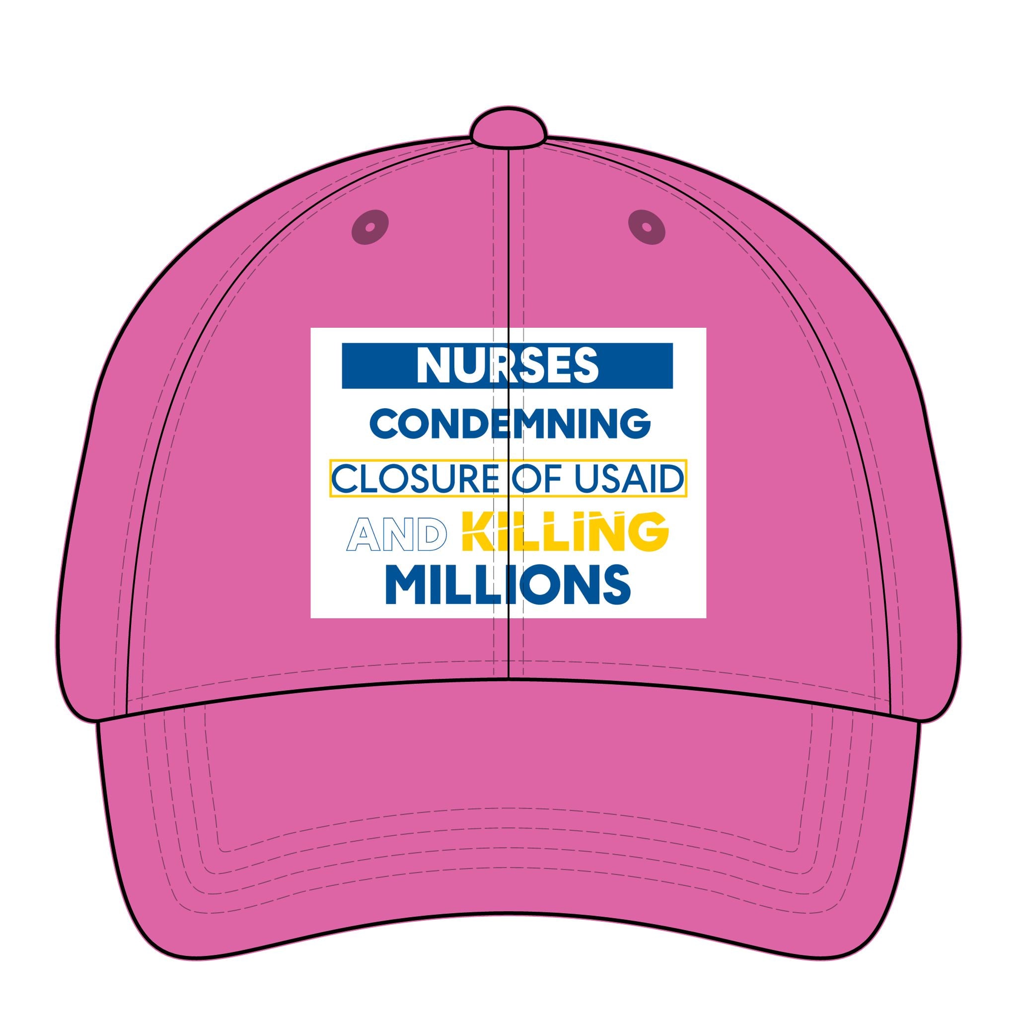 Women's Pigment-Dyed Cap - Nurses Condemning Closure of USAID (front) - 100% cotton pigment-washed twill - NFG-DC-CASSIE