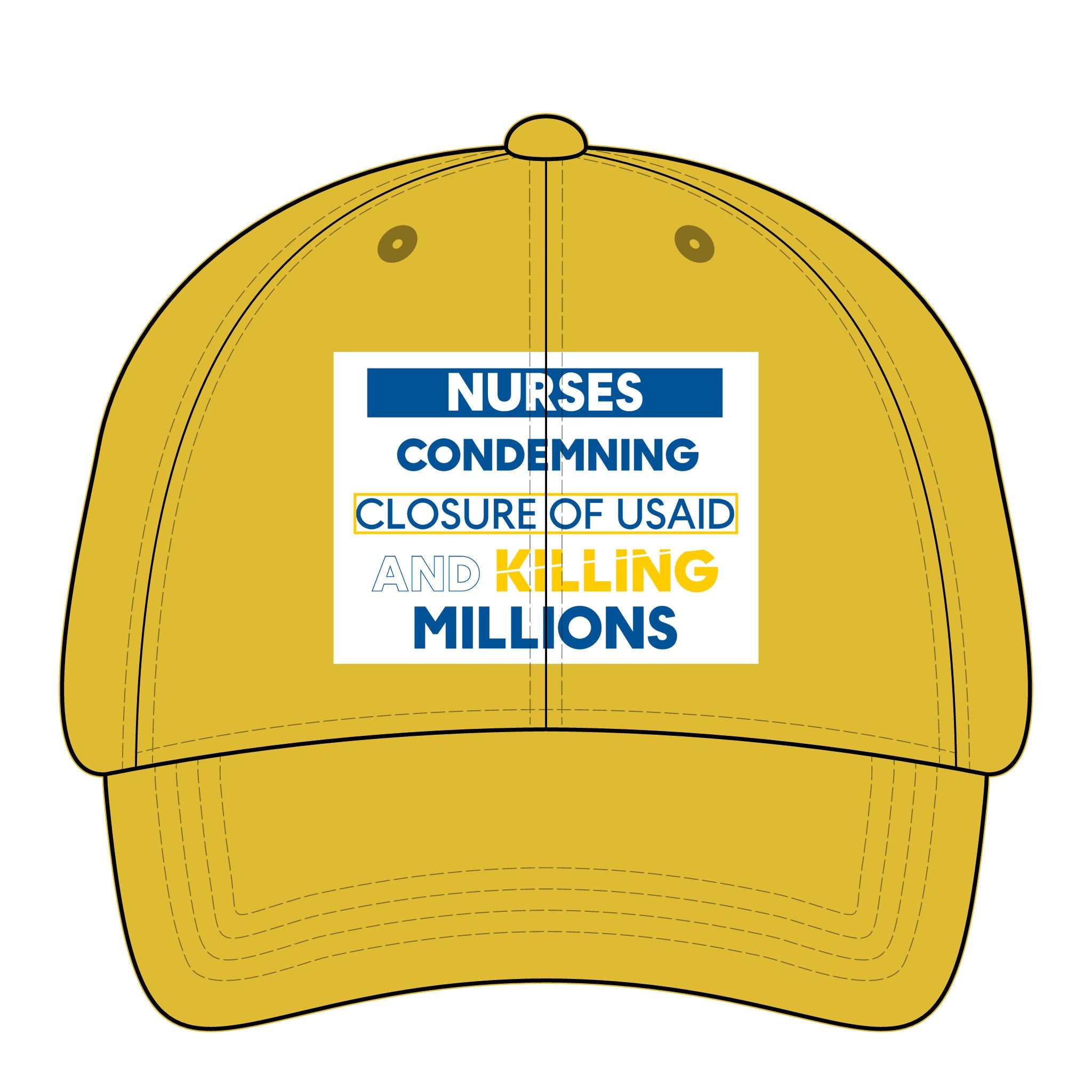 Women's Pigment-Dyed Cap - Nurses Condemning Closure of USAID (front) - 100% cotton pigment-washed twill - NFG-DC-CASSIE