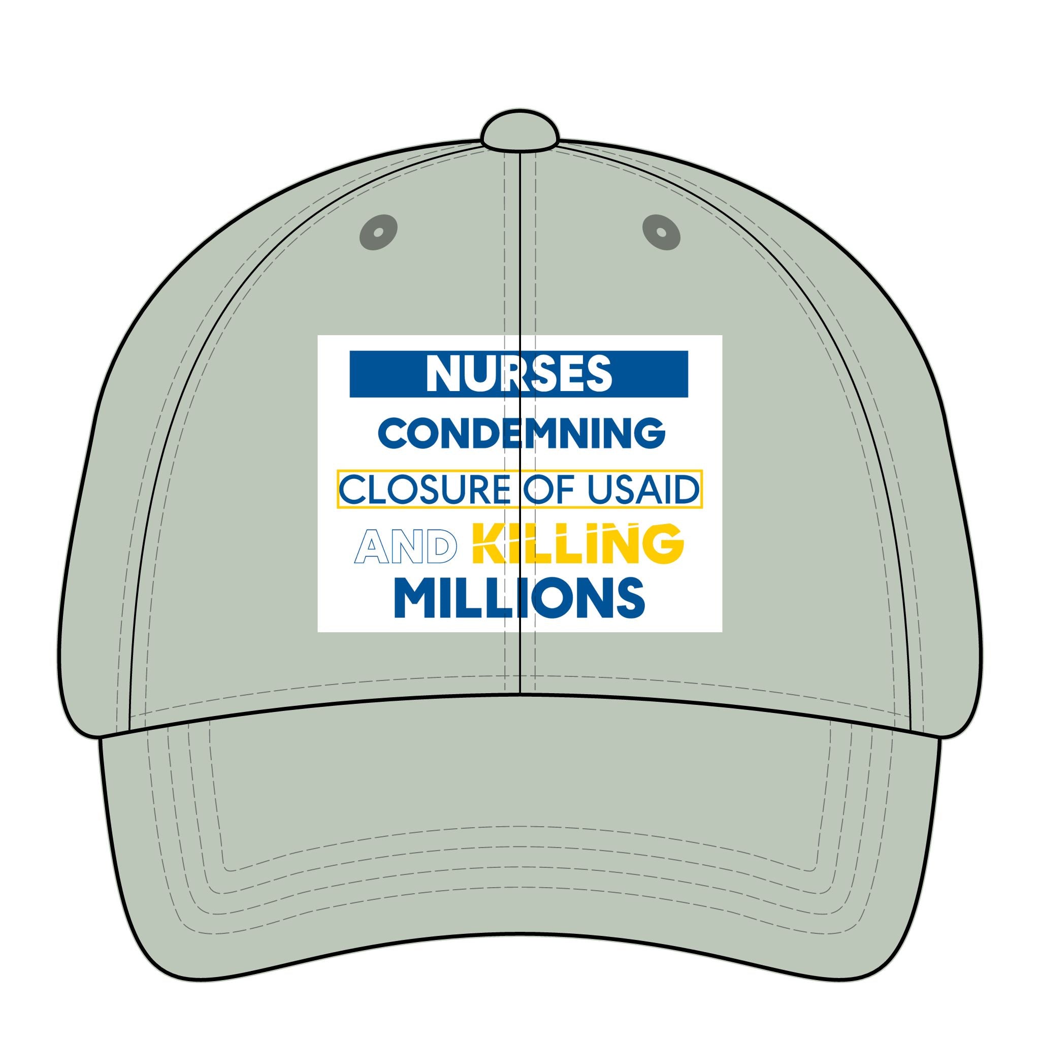 Women's Pigment-Dyed Cap - Nurses Condemning Closure of USAID (front) - 100% cotton pigment-washed twill - NFG-DC-CASSIE