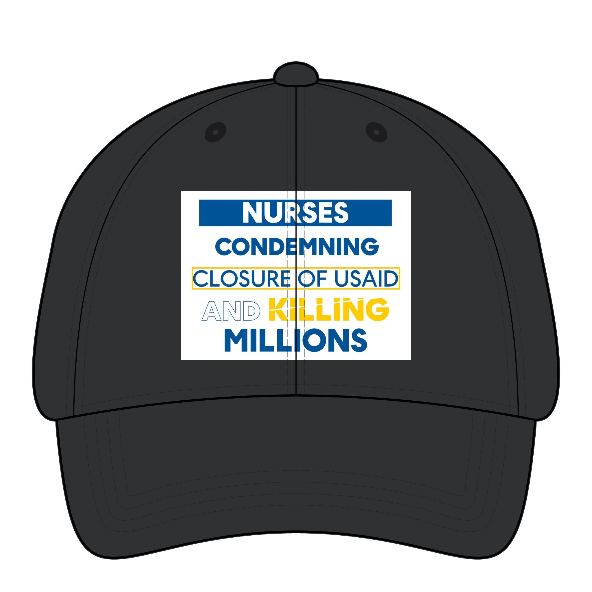 Women's Pigment-Dyed Cap - Nurses Condemning Closure of USAID (front) - 100% cotton pigment-washed twill - NFG-DC-CASSIE