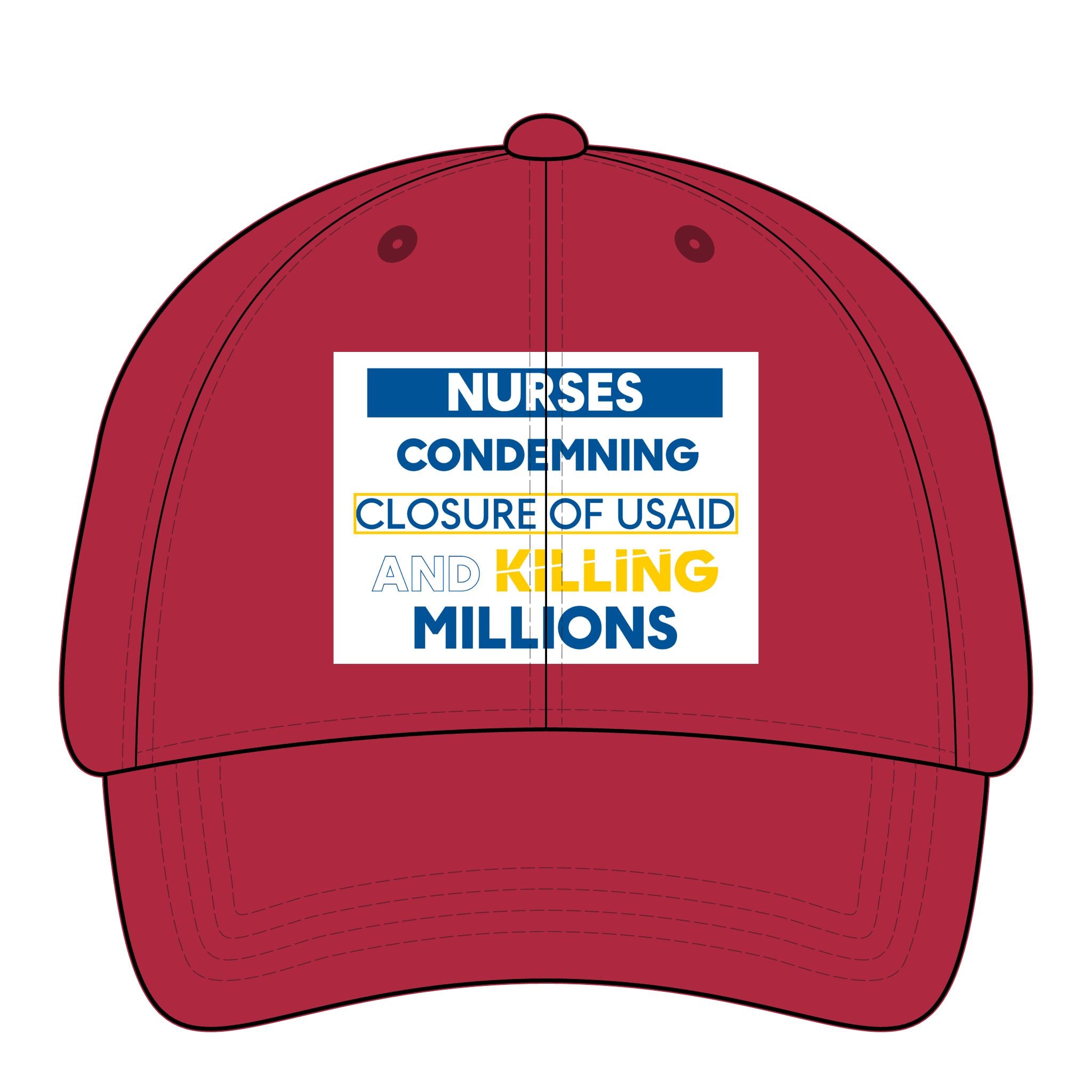 Women's Pigment-Dyed Cap - Nurses Condemning Closure of USAID (front) - 100% cotton pigment-washed twill - NFG-DC-CASSIE