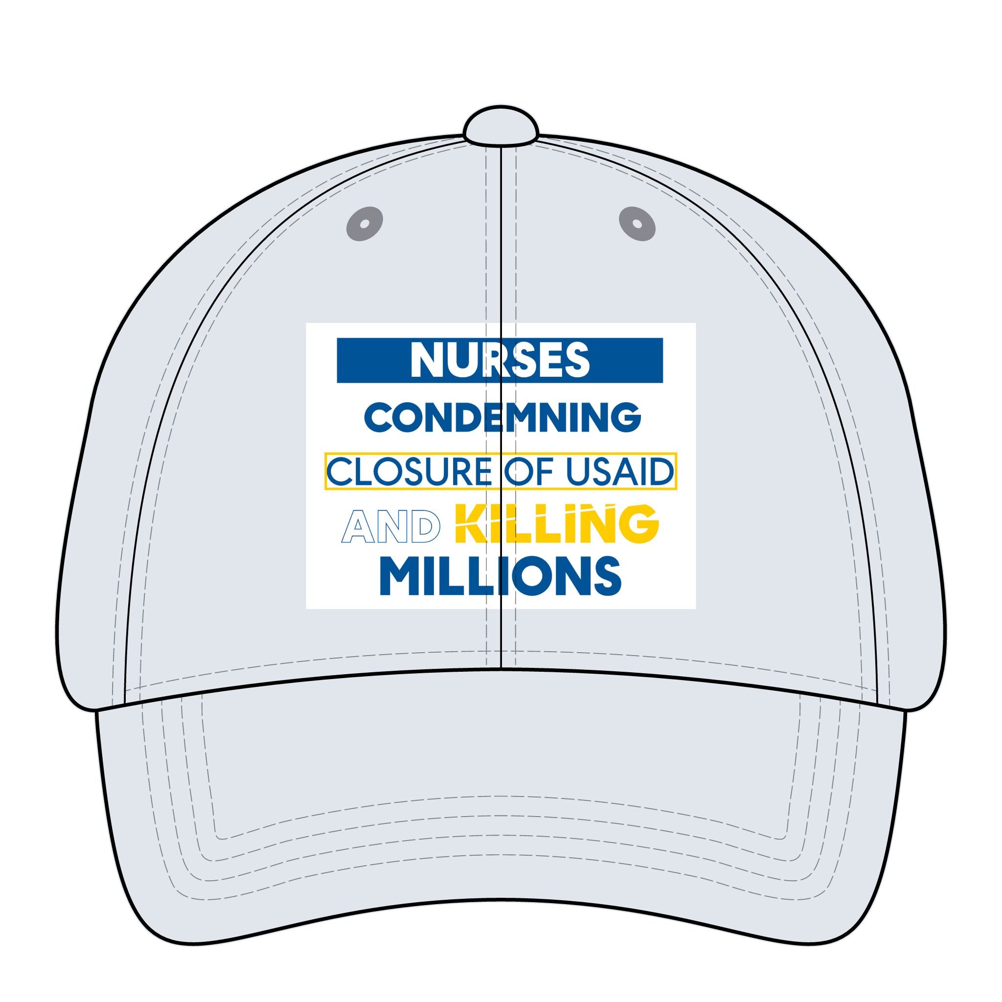 Women's Pigment-Dyed Cap - Nurses Condemning Closure of USAID (front) - 100% cotton pigment-washed twill - NFG-DC-CASSIE