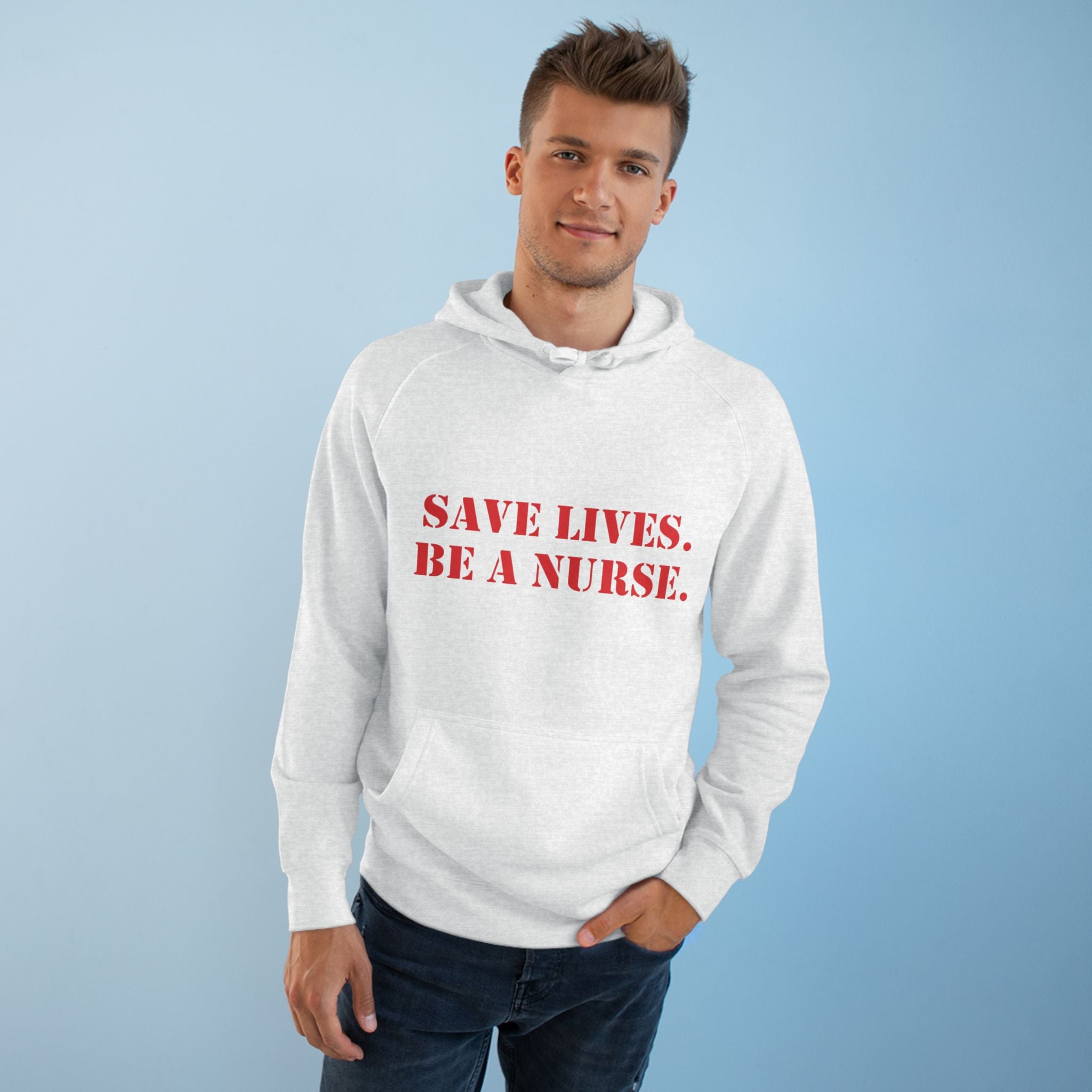 Unisex Mid-weight Hoodie - Save Lives Be A Nurse (front) - Who Advocates? Who Defend? (back) - 80% cotton, 20% Polyester - SLA-H-AC5101