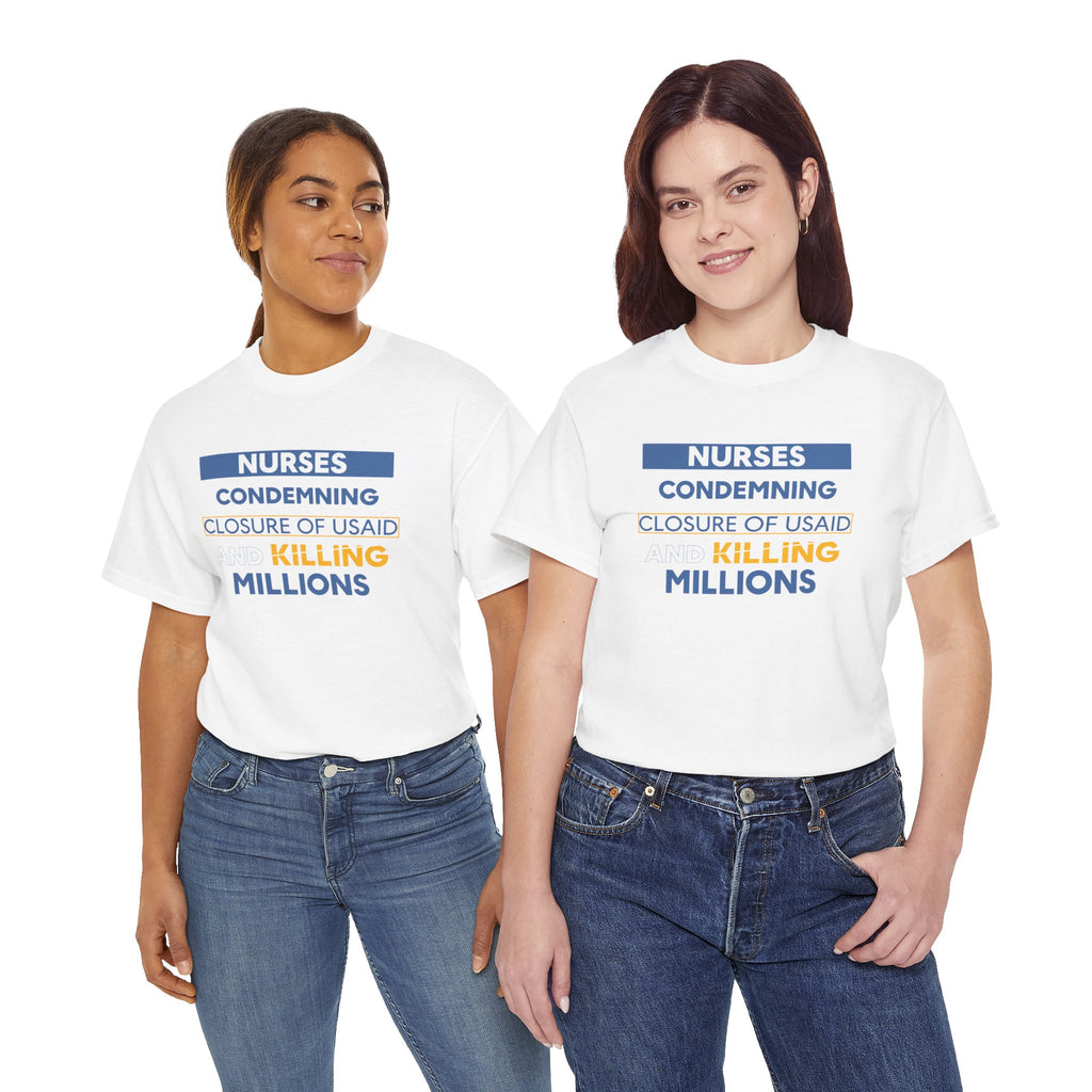 Unisex Medium fabric Cotton Tee - Nurses Condemning Closure of USAID (front) - Nurses For NIH CDC FEMA USAID And YOU (back) - 5.3 oz/yd² / 180 g/m² - NFG-T-G5000