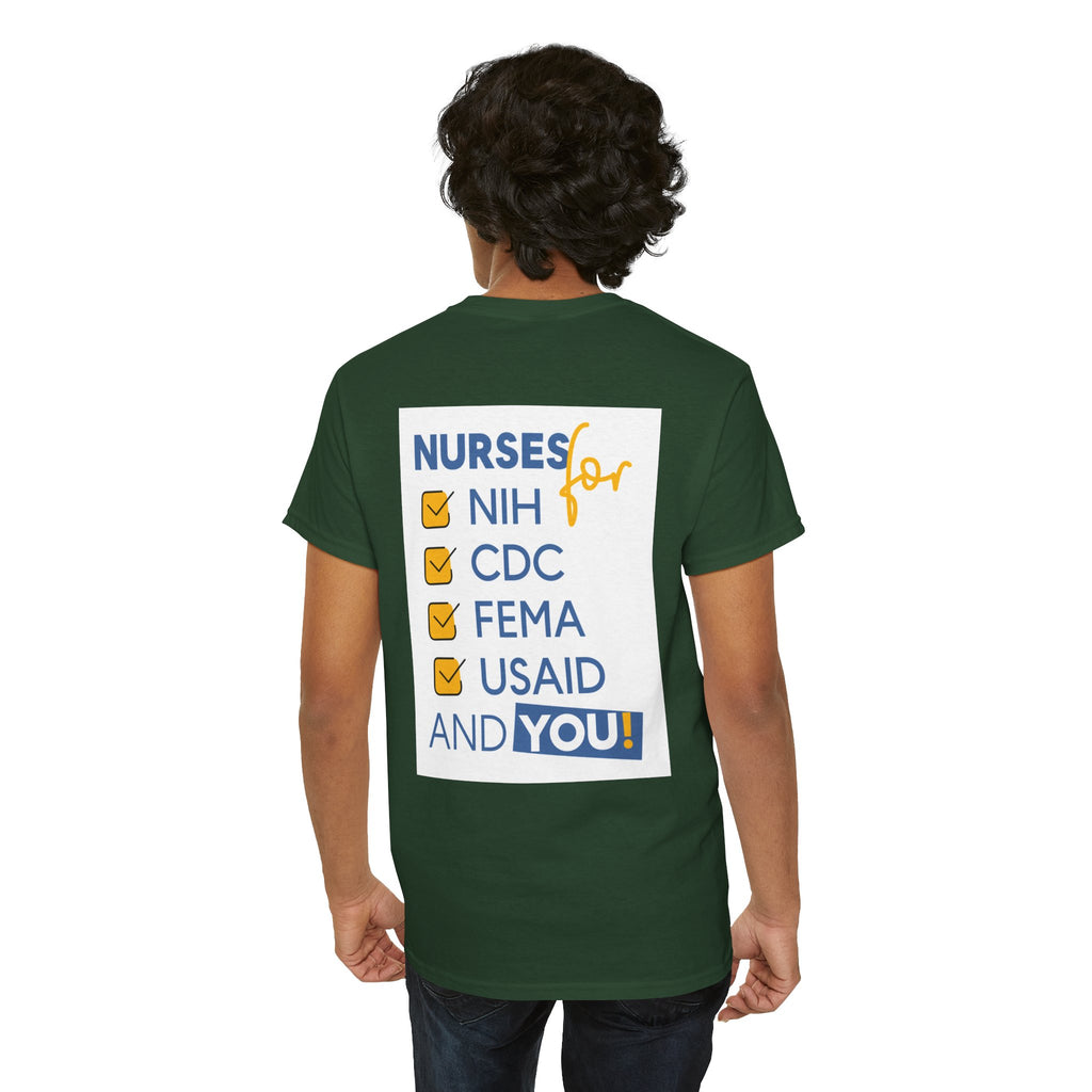Unisex Medium fabric Cotton Tee - Nurses Condemning Closure of USAID (front) - Nurses For NIH CDC FEMA USAID And YOU (back) - 5.3 oz/yd² / 180 g/m² - NFG-T-G5000