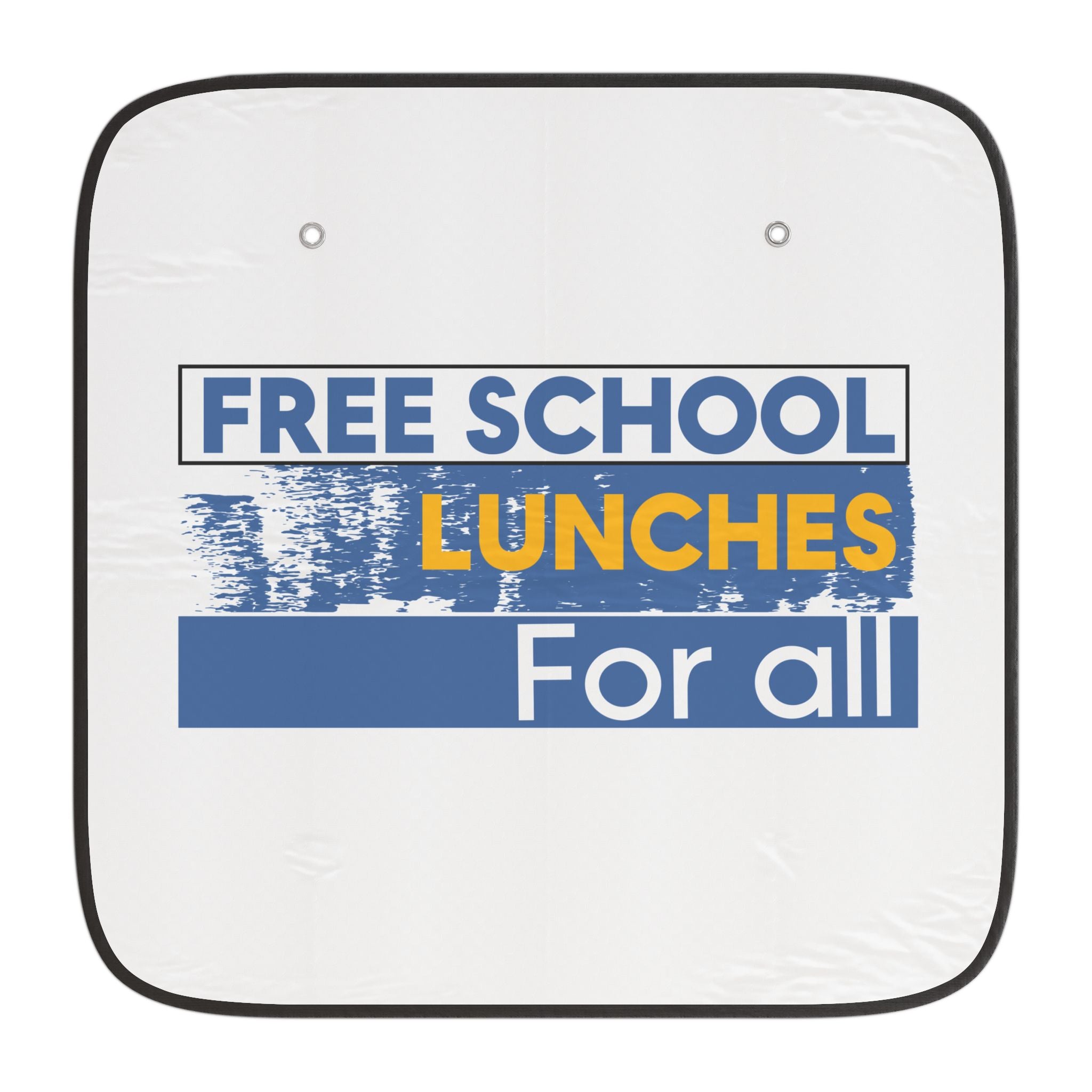 Unisex Car Sun Shade - Free School Lunches For All (front) - 100% Polyester & 100% Aluminized film cushion - NAH-CA-02