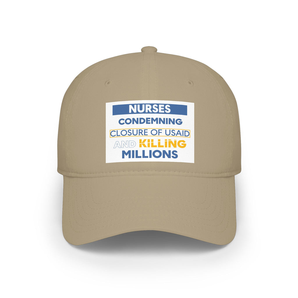 Unisex Baseball Cap - Nurses Condemning Closure of USAID (front) - 100% Cotton Twill - NFG-B-18-253