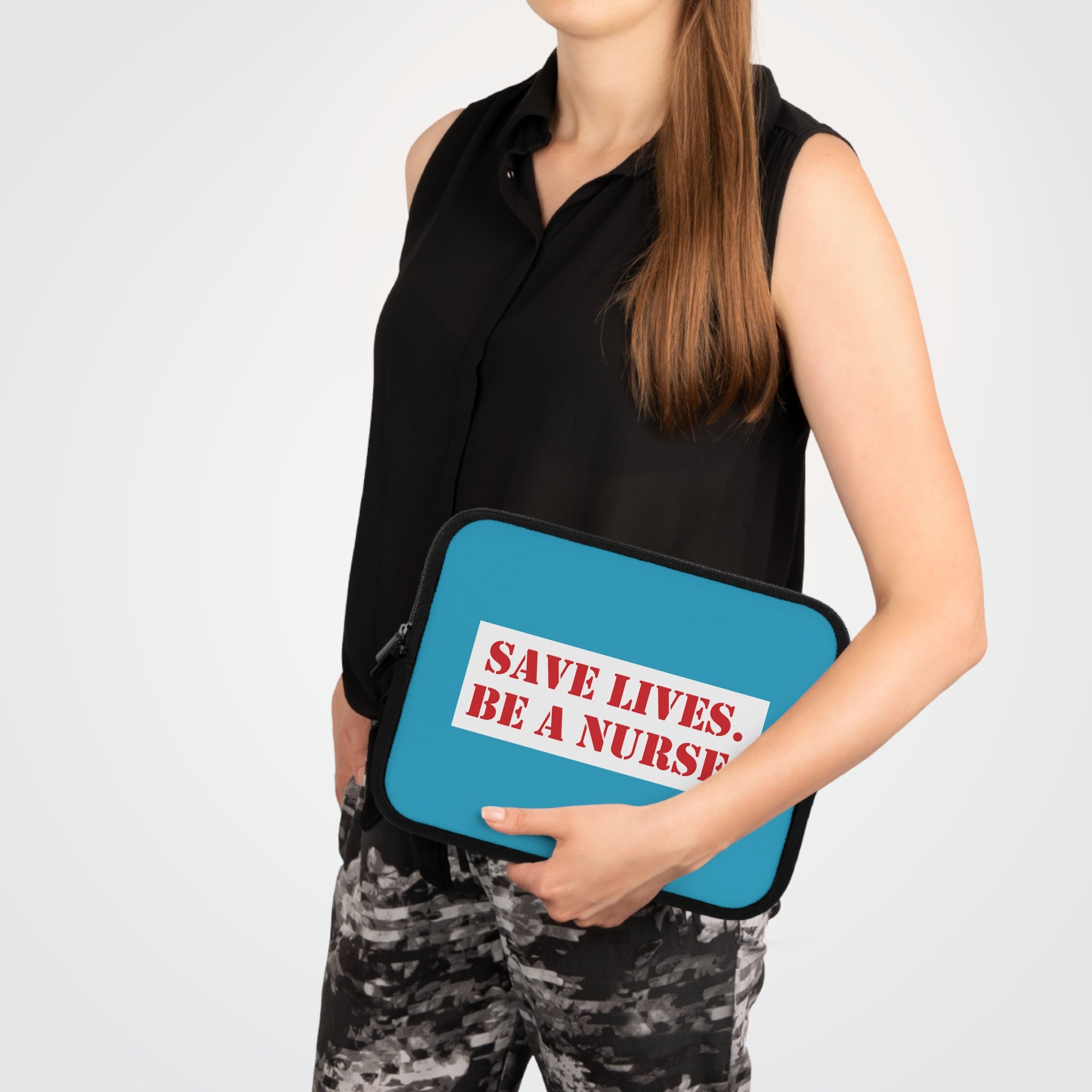 Laptop Sleeve - Save Lives Be A Nurse (front) - Smooth neoprene - SLA-LS-01