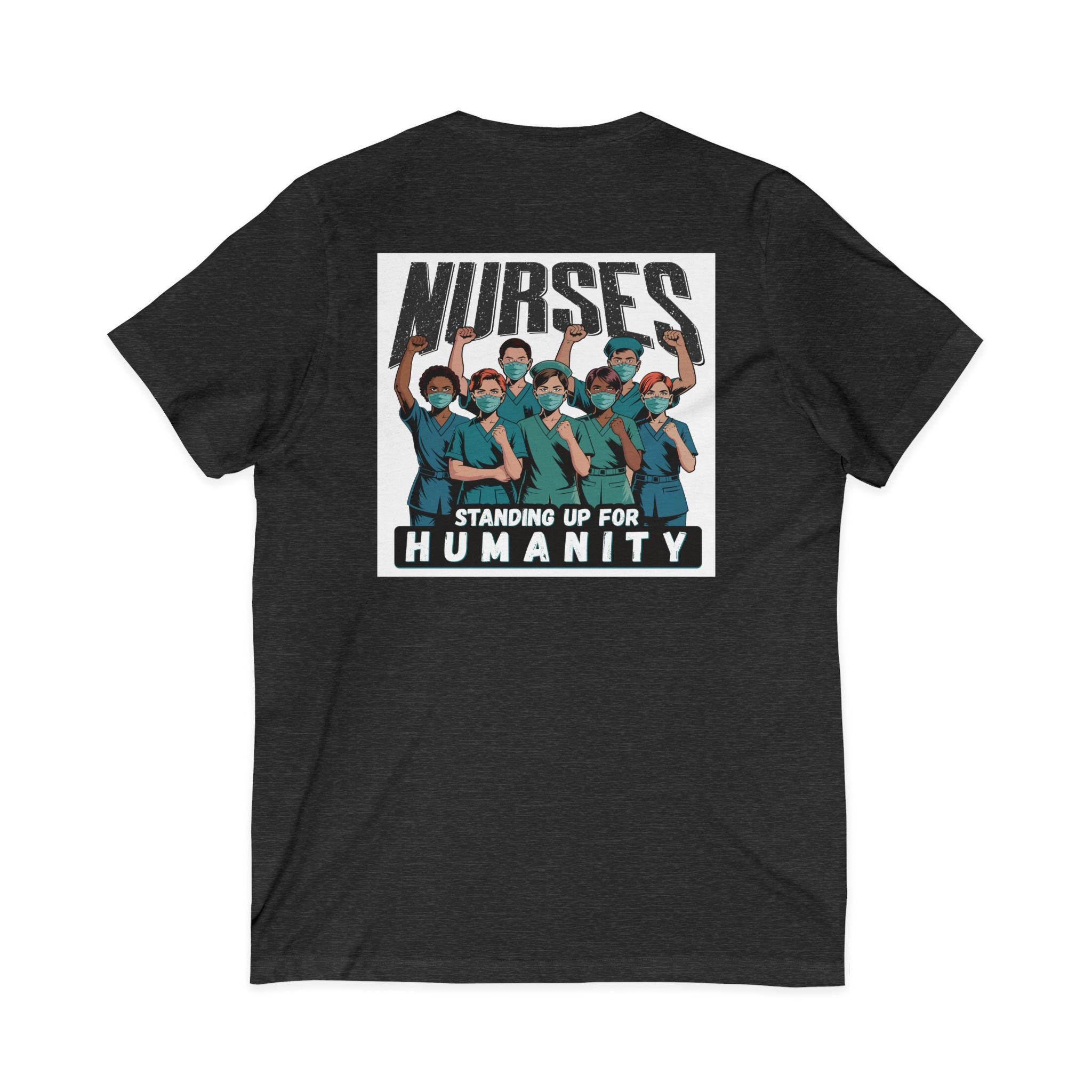 Unisex Lightweight fabric Jersey Short Sleeve V-Neck Tee - Nurses For Healing The Nation (front) - Nurses Standing Up For Humanity (back) - 100% cotton fabric - NFH-V-BC3005