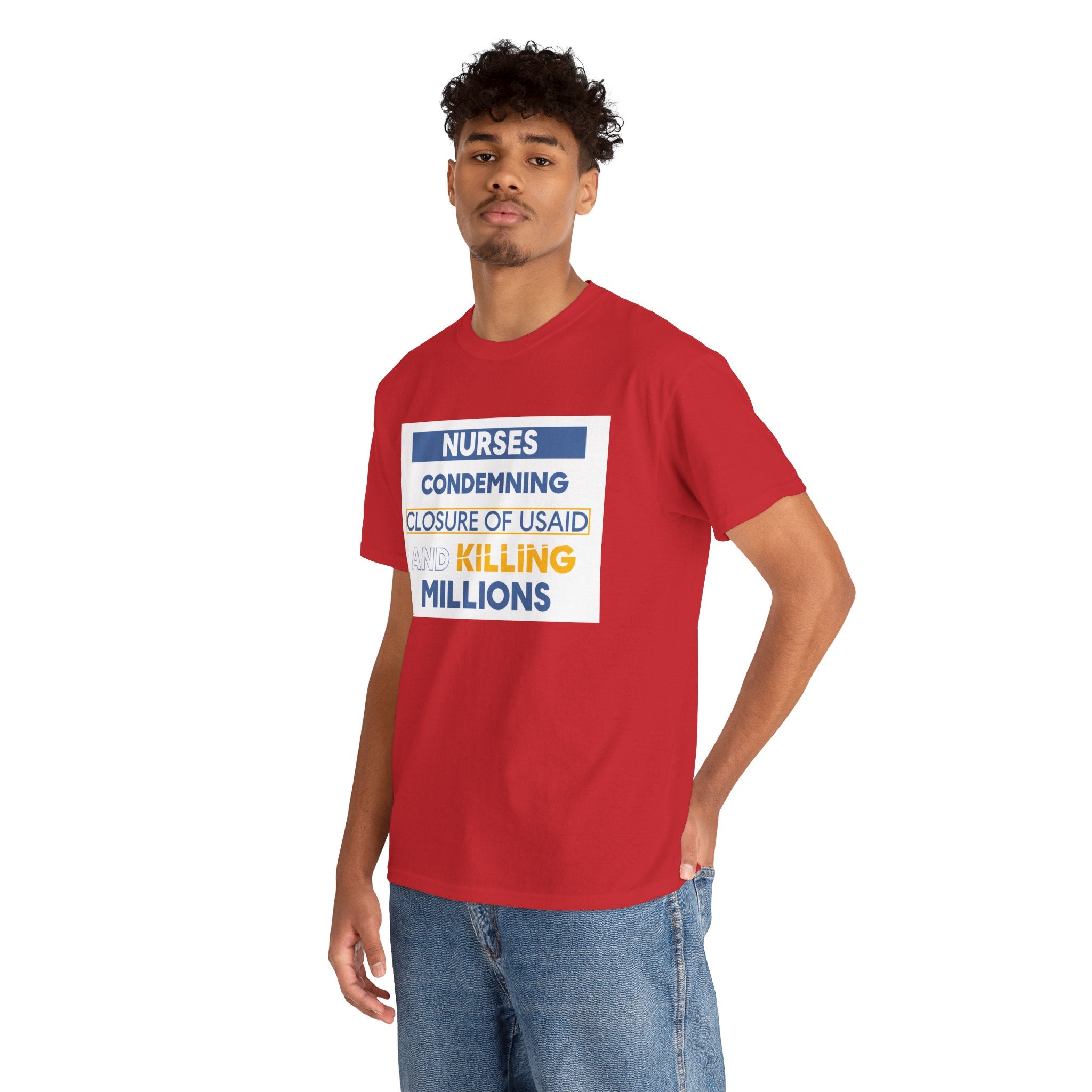 Unisex Medium fabric Cotton Tee - Nurses Condemning Closure of USAID (front) - Nurses For NIH CDC FEMA USAID And YOU (back) - 5.3 oz/yd² / 180 g/m² - NFG-T-G5000
