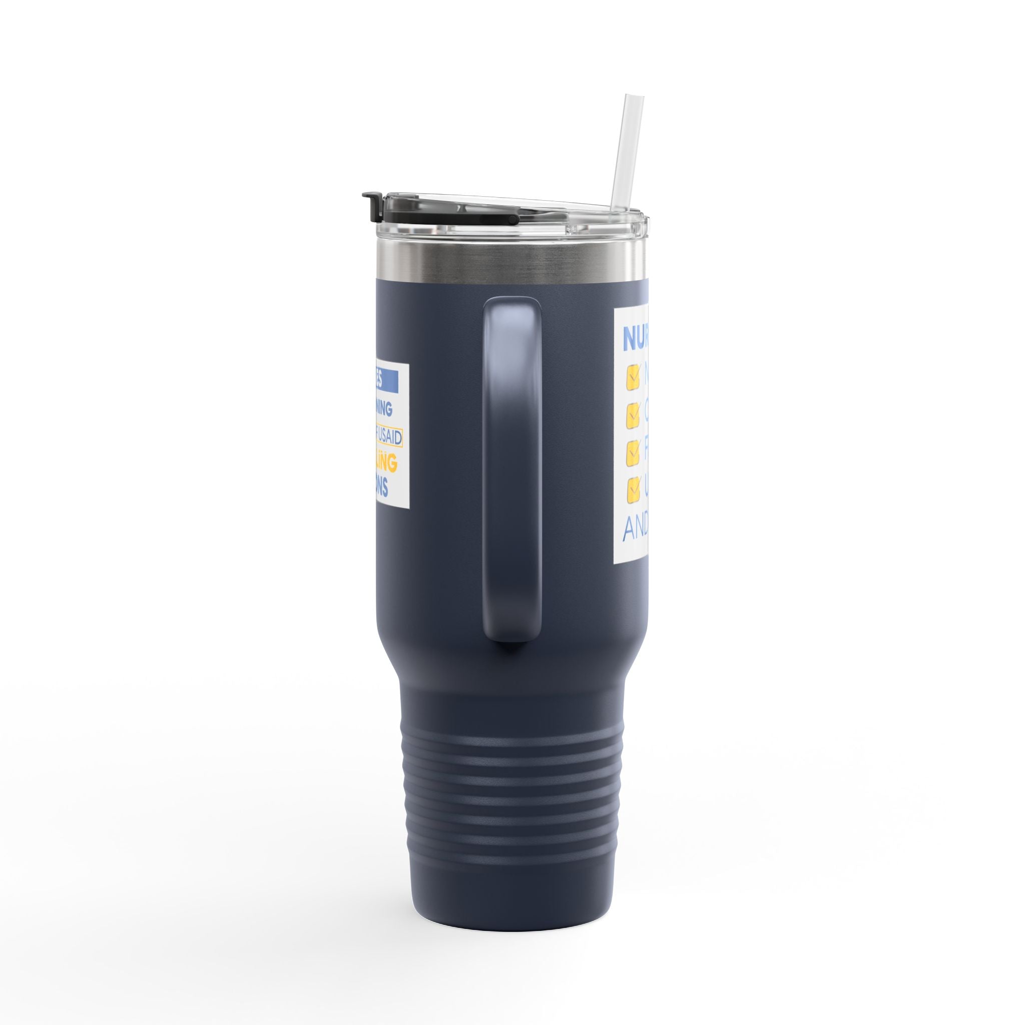 Travel Mug - Nurses Condemning Closure of USAID (front) - Nurses For NIH CDC FEMA USAID And YOU (back) - 100% stainless steel (body) - NFG-TM-40oz