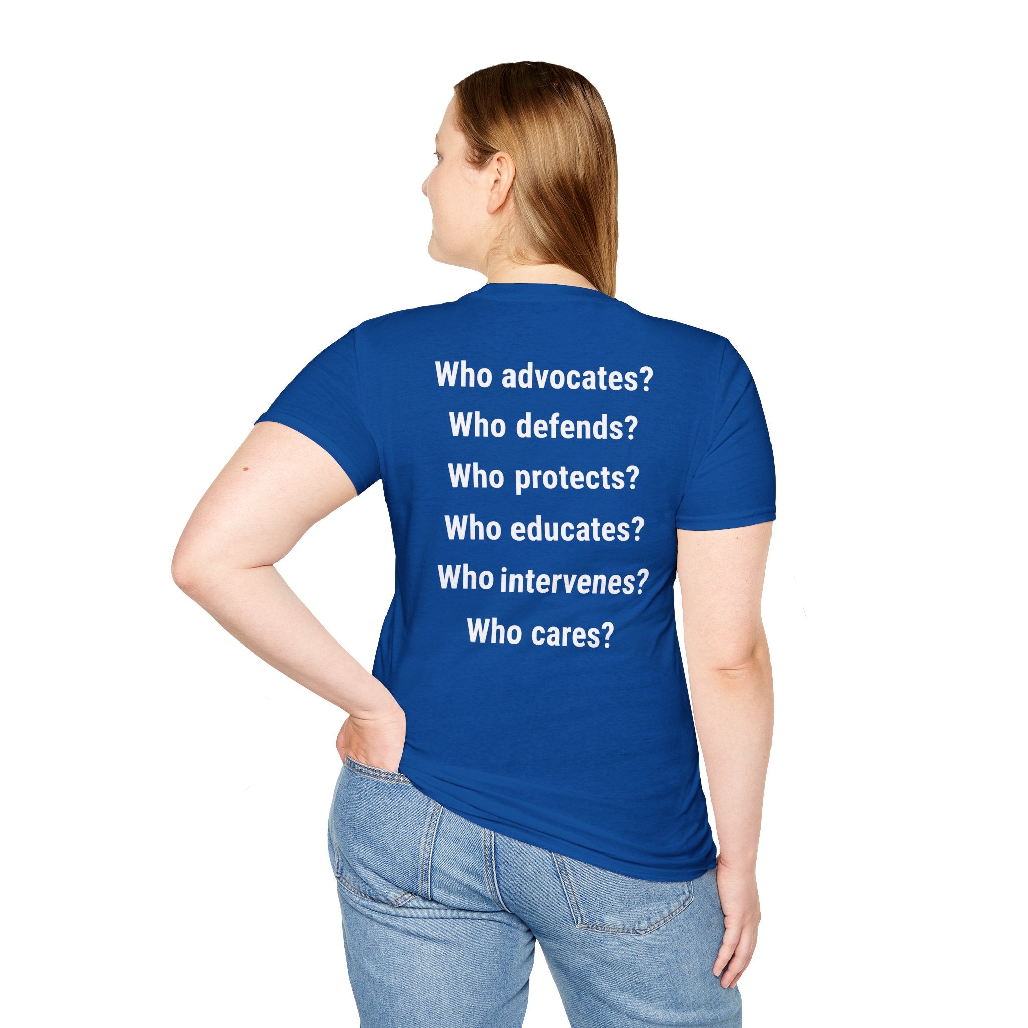 Unisex Lightweight fabric T-Shirt - Save Life Be a Nurse (front) - Who advocates? Who defends? Who protects? Who educates? Who intervenes? Who cares? (back) - 100% ring-spun cotton - SLBN-T-G64000