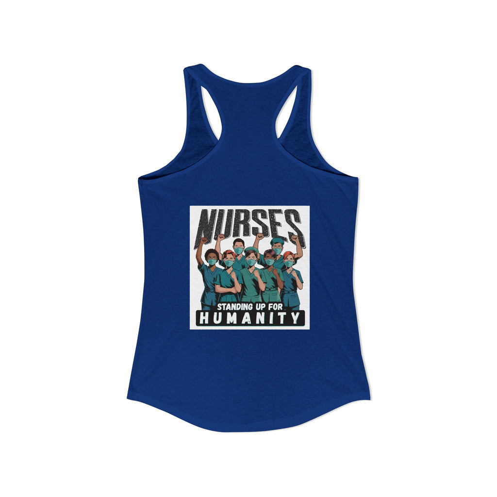 Women's Extra Light fabric Ideal Racerback Tank - Nurses For Healing The Nation (front) - Nurses Standing Up For Humanity (back) - 60% combed, ring-spun cotton and 40% polyester - NFH-R-NL1533