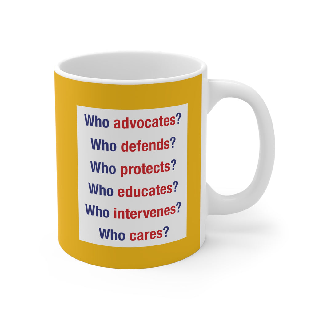 Unisex Ceramic Mug - Save Lives Be A Nurse (right) - Who Advocates? Who Defends? (left) - Durable white Ceramic - SLA-CM-ORCA