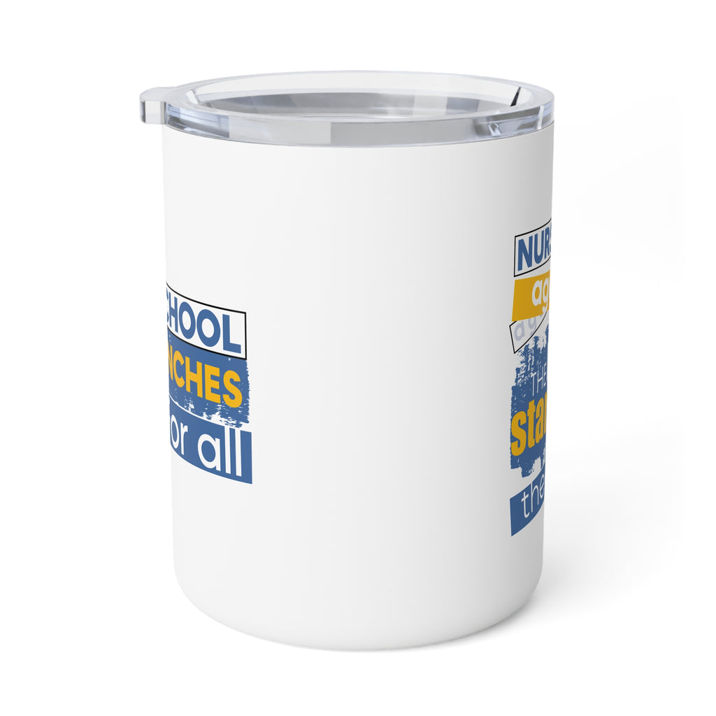 Unisex Insulated Coffee Mug - Free School Lunches For All (right) - Nurses Against The Rich Starving The Poor (left) - 10oz - NAH-CM-INSULATED