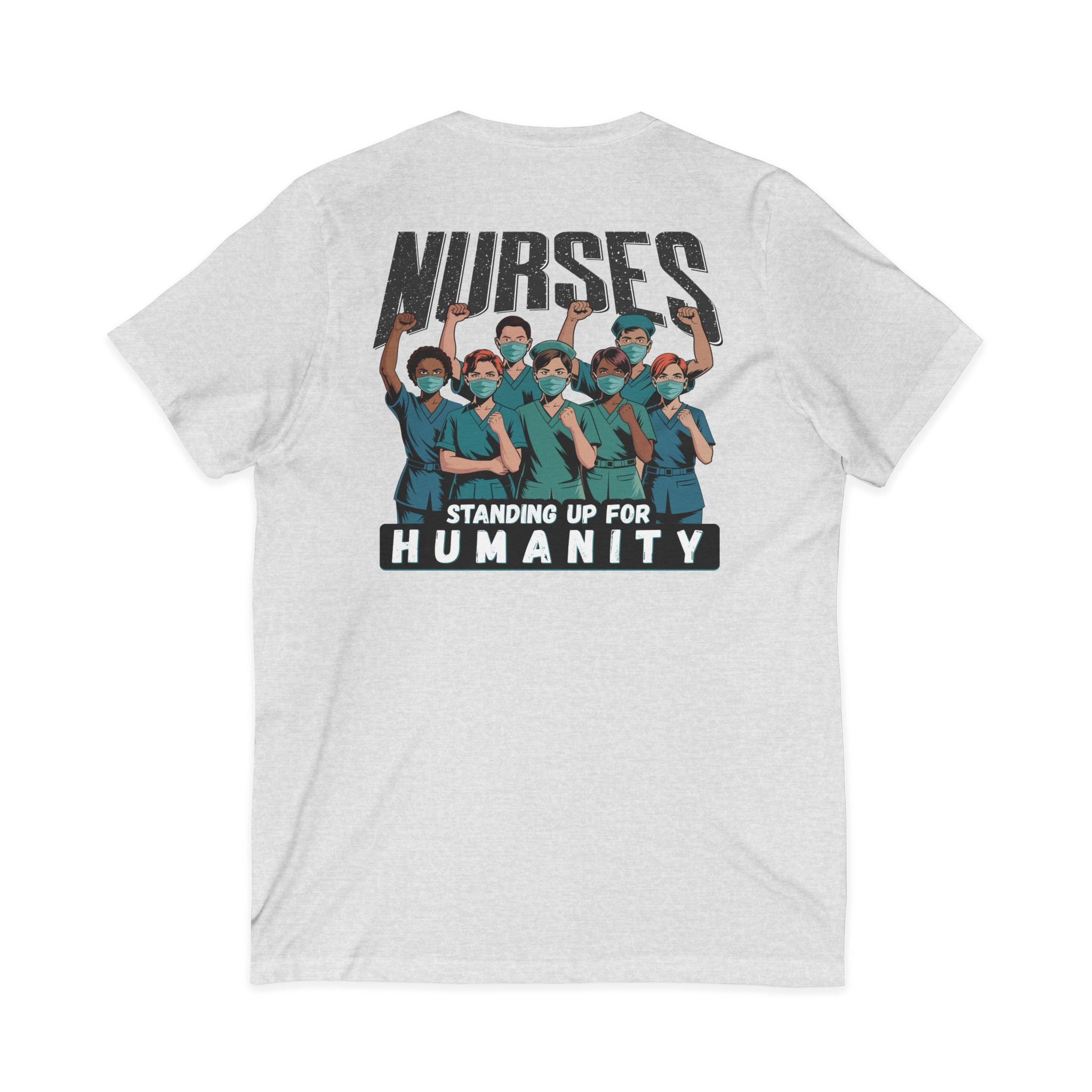 Unisex Lightweight fabric Jersey Short Sleeve V-Neck Tee - Nurses For Healing The Nation (front) - Nurses Standing Up For Humanity (back) - 100% cotton fabric - NFH-V-BC3005